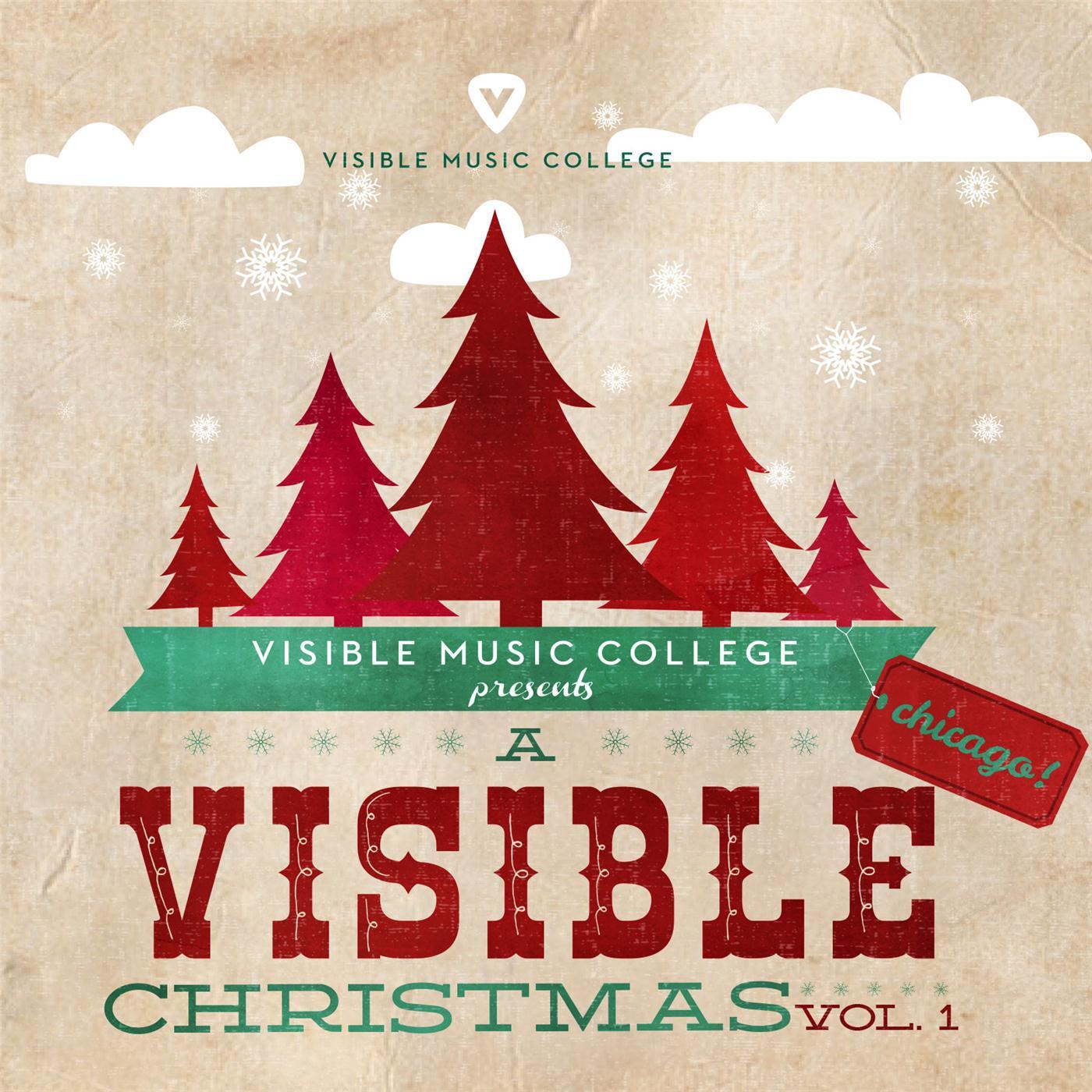 A Visible Christmas Chicago (Visible Music College Presents)