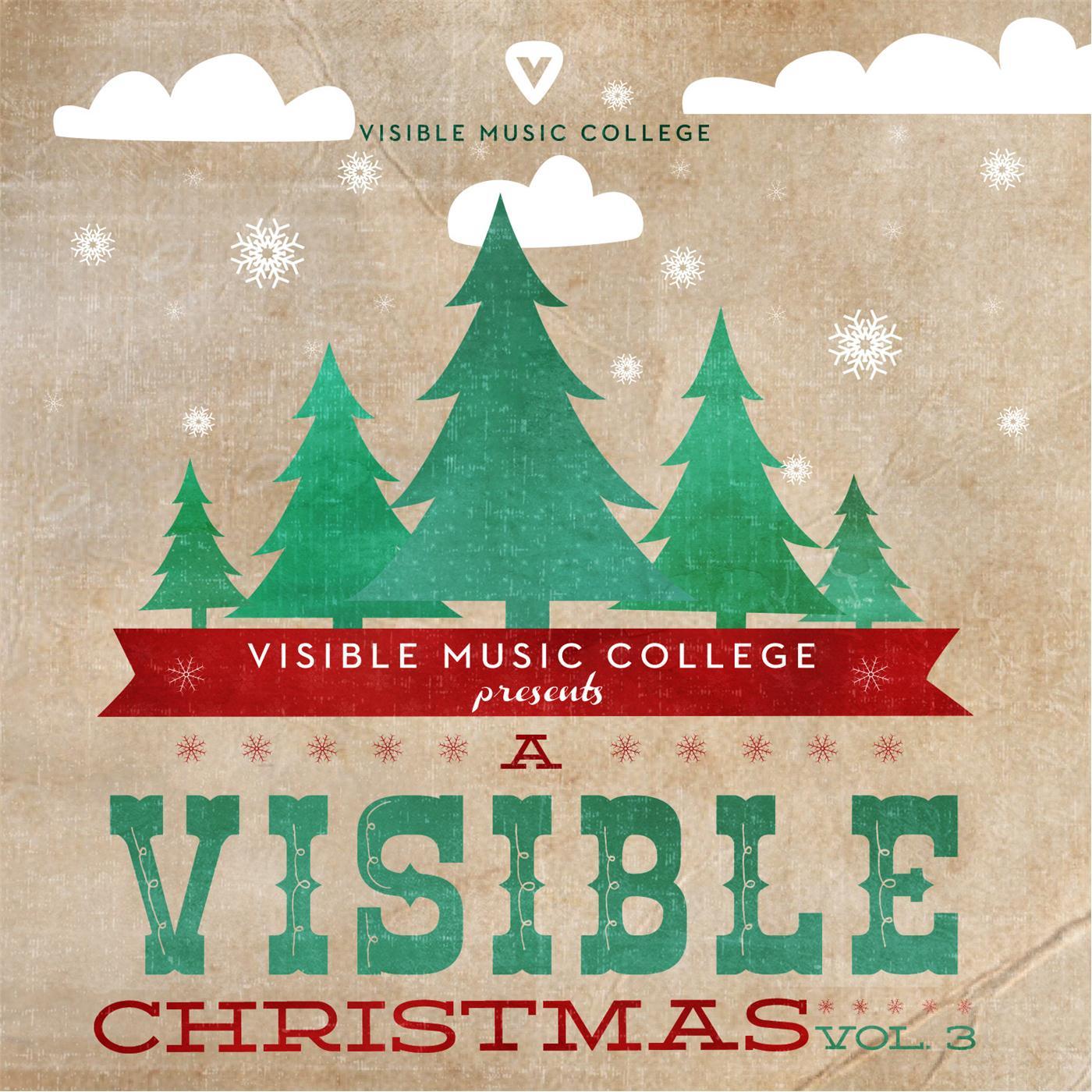 A Visible Christmas, Vol. 3 (Visible Music College Presents)