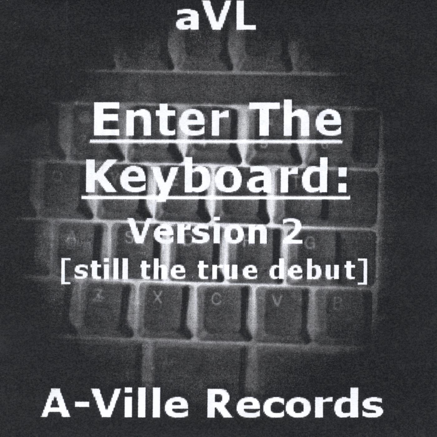 Enter The Keyboard: Version 2 [still the true debut]