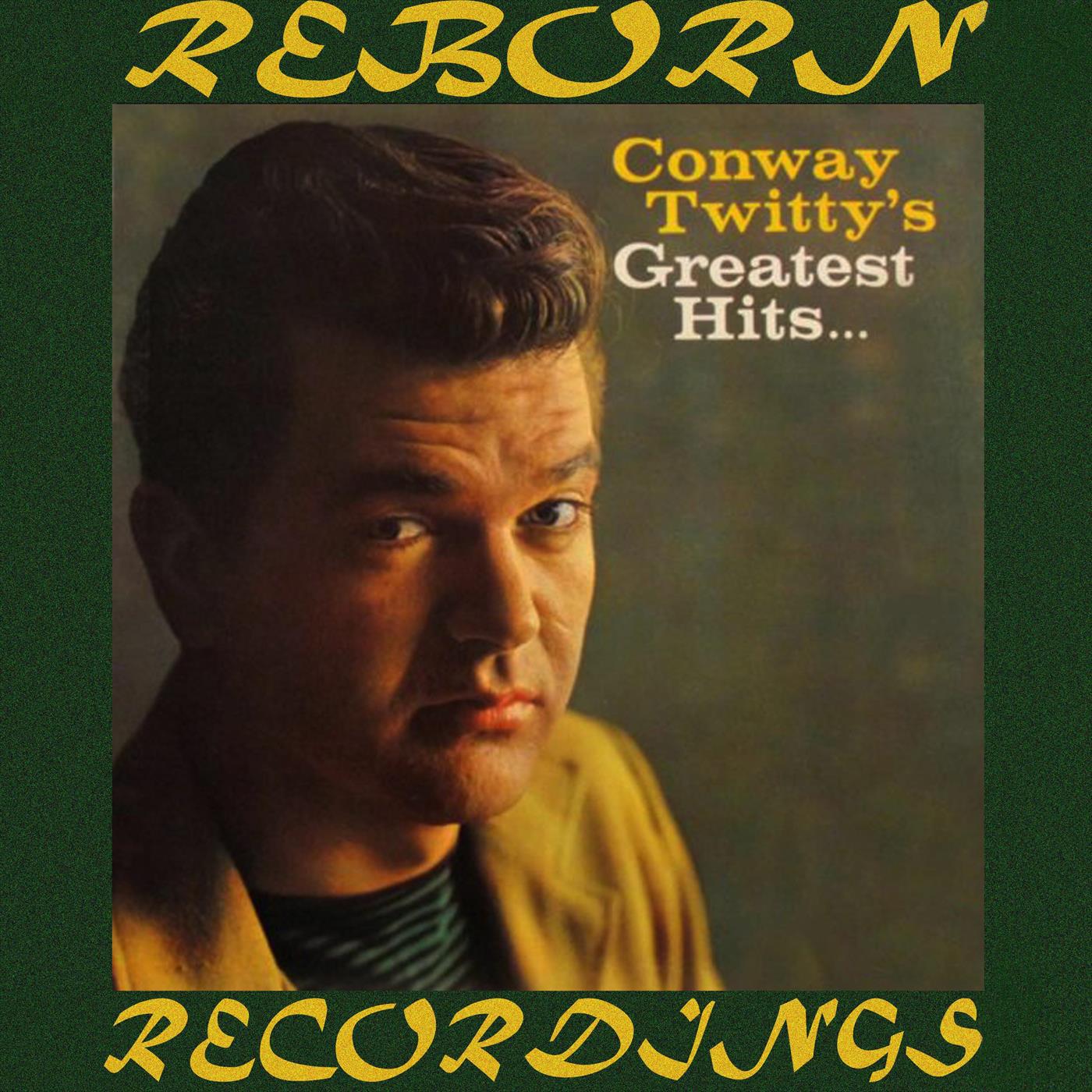 Conway Twitty's Greatest Hits, The Complete Recordings (HD Remastered)