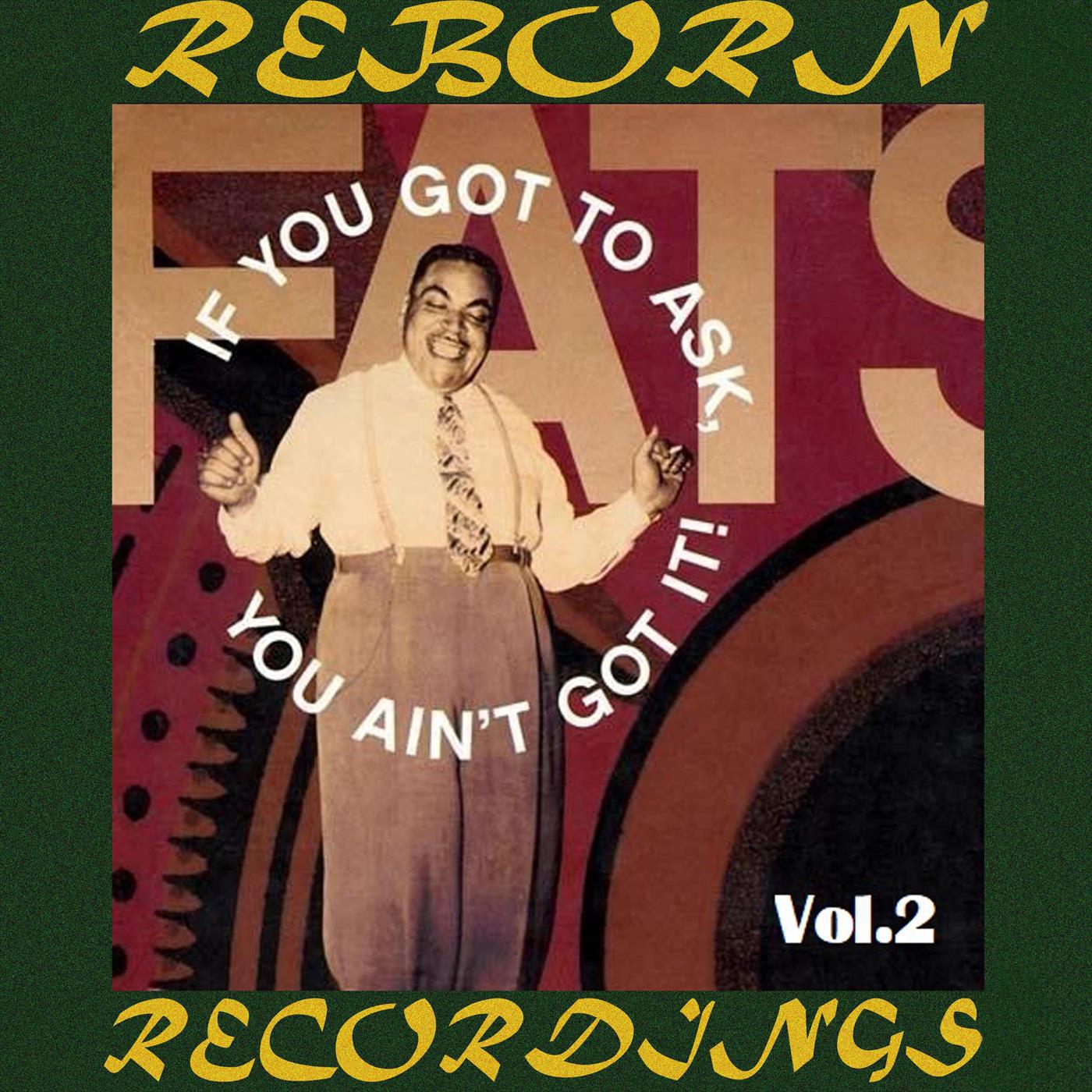 If You Got to Ask, You Ain't Got It, Vol.2 (HD Remastered)