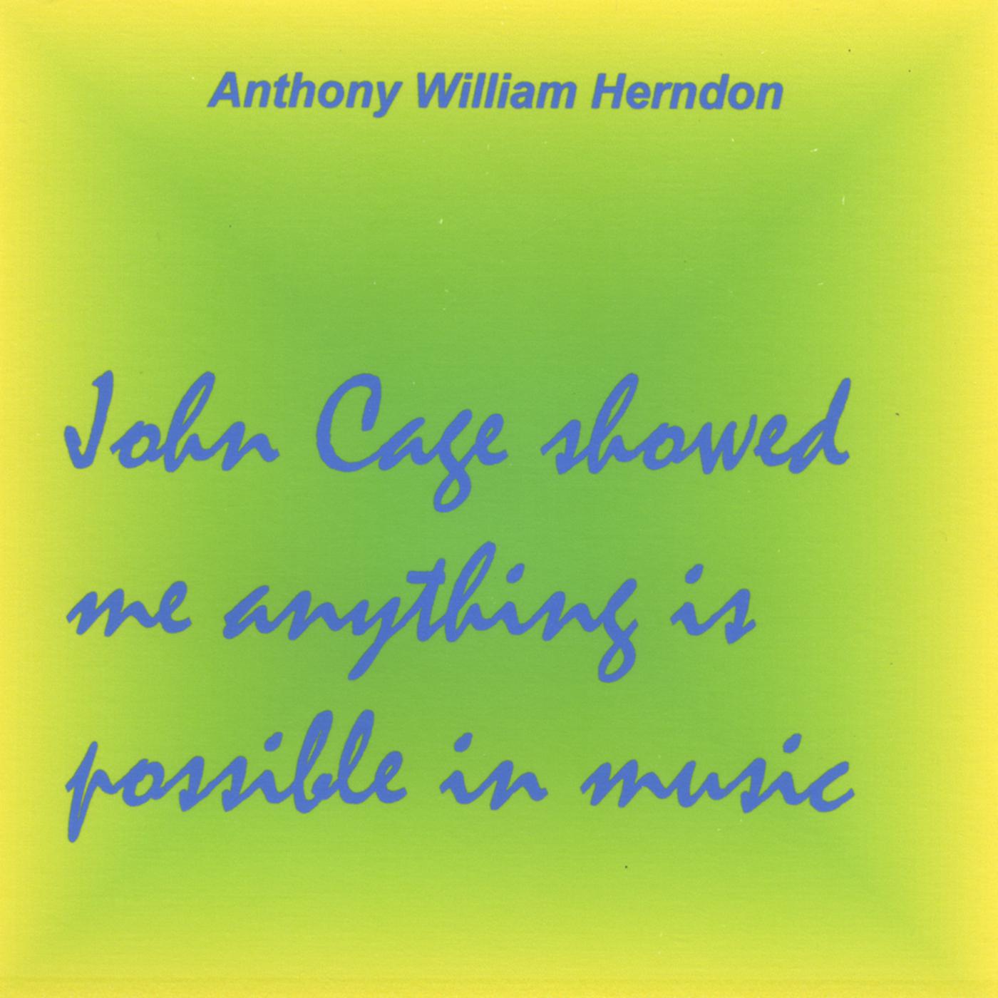 John Cage Showed Me Anything Is Possible In Music