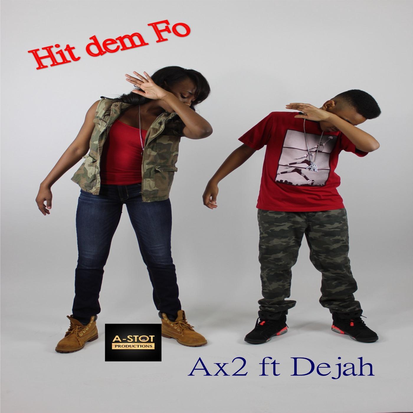 Hit Dem Fo (feat. Dejah)