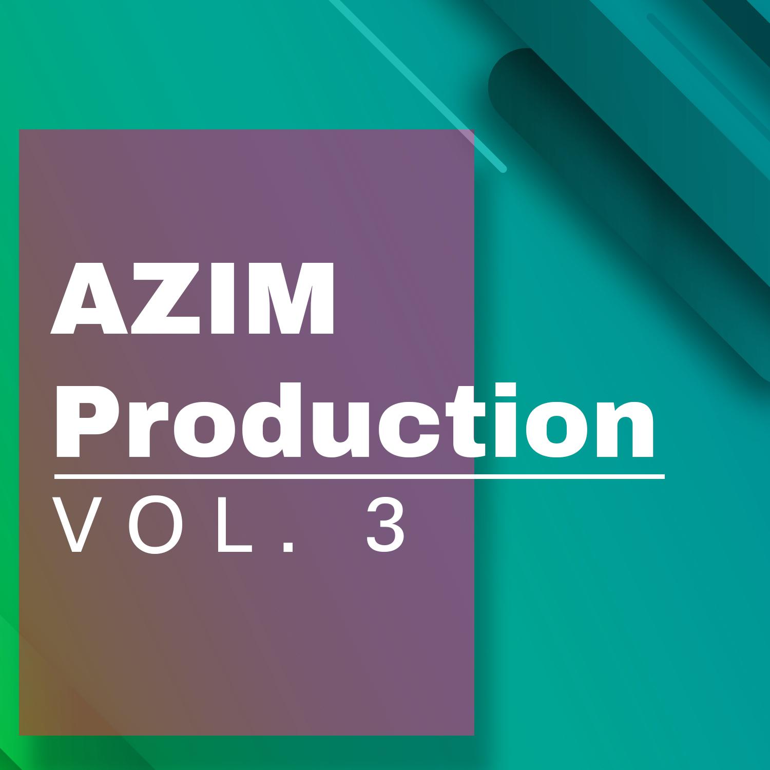 AZIM Production vol 3