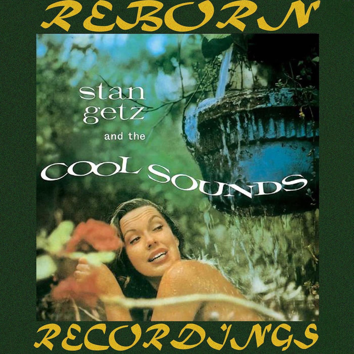 Stan Getz and the Cool Sounds (HD Remastered)