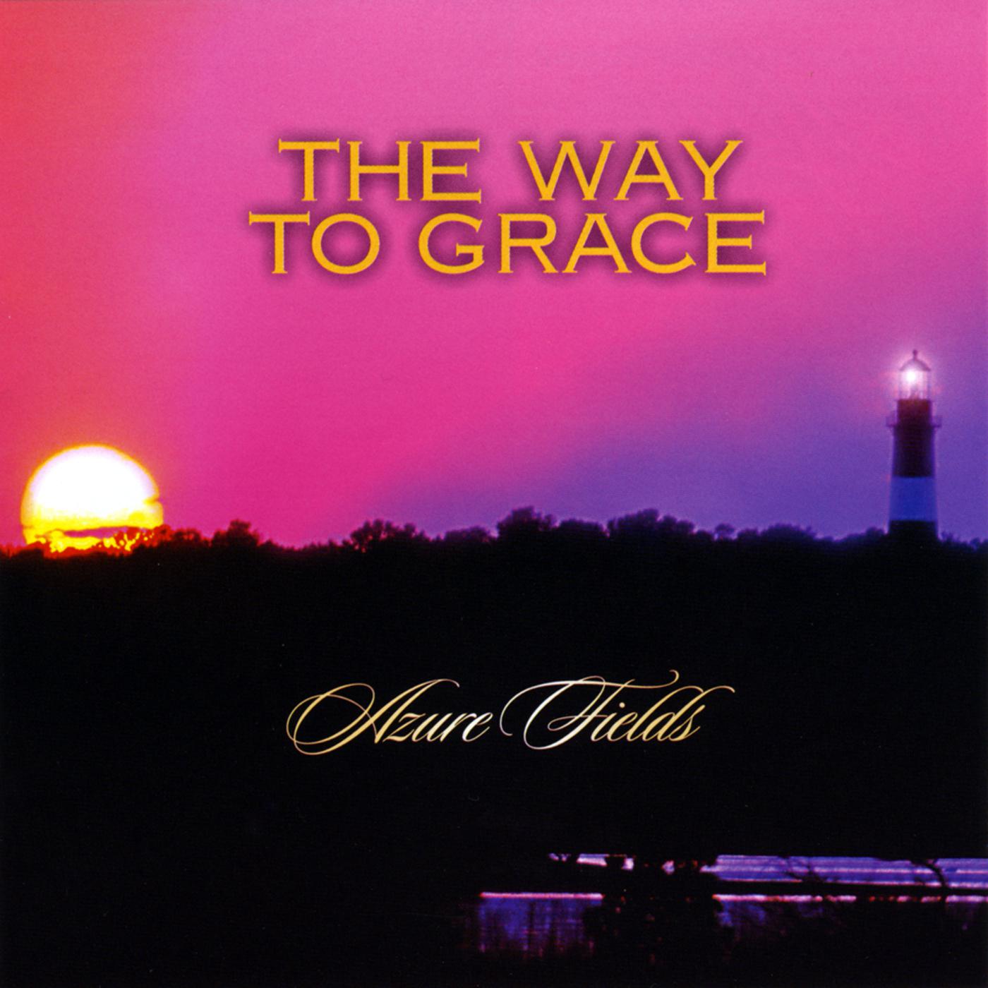 The Way To Grace