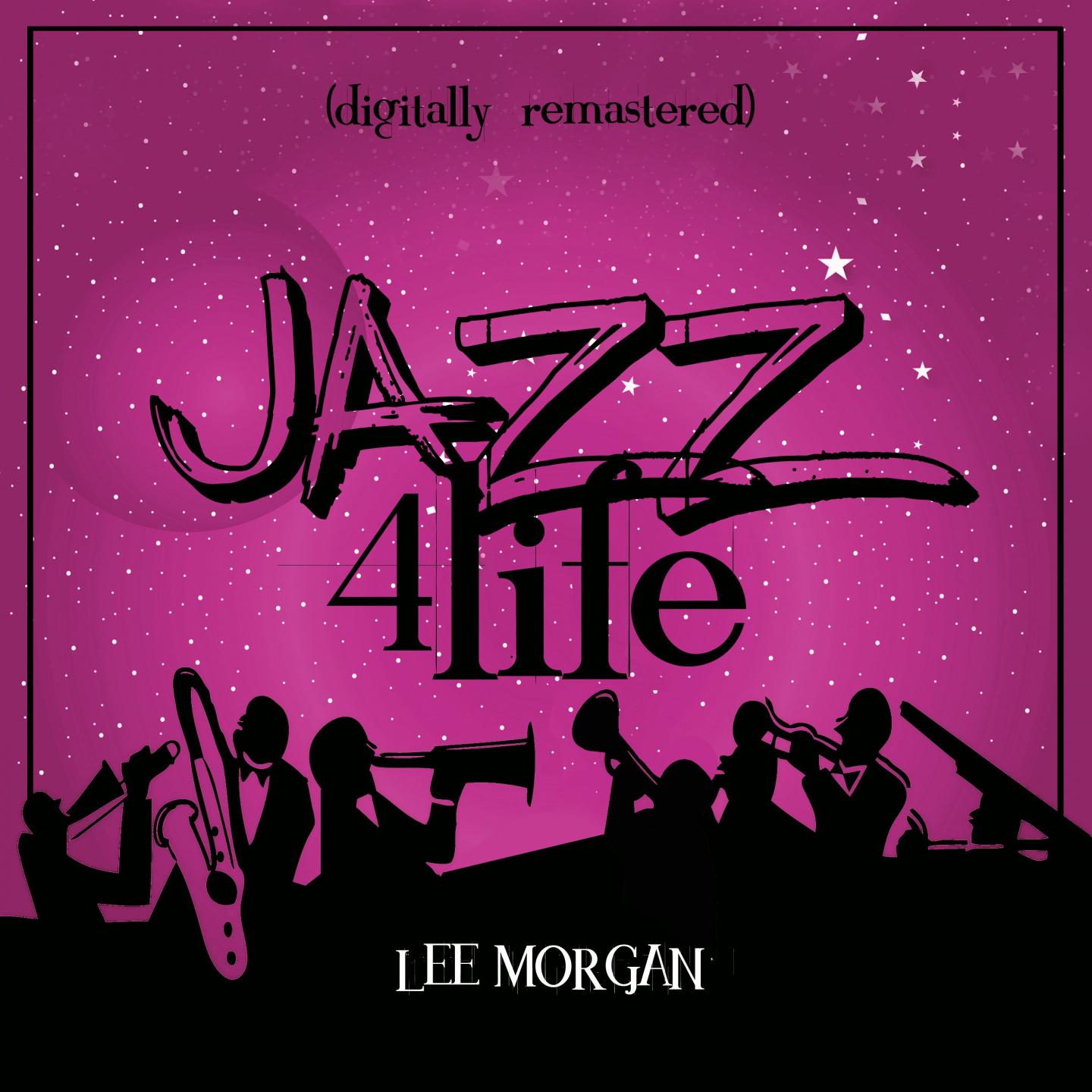 Jazz 4 Life (Digitally Remastered)