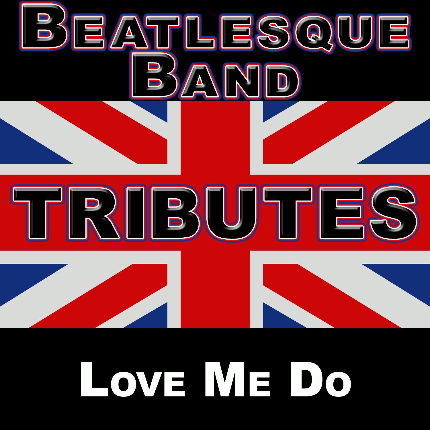 Beatlemania: Love Me Do (The British Invasion)