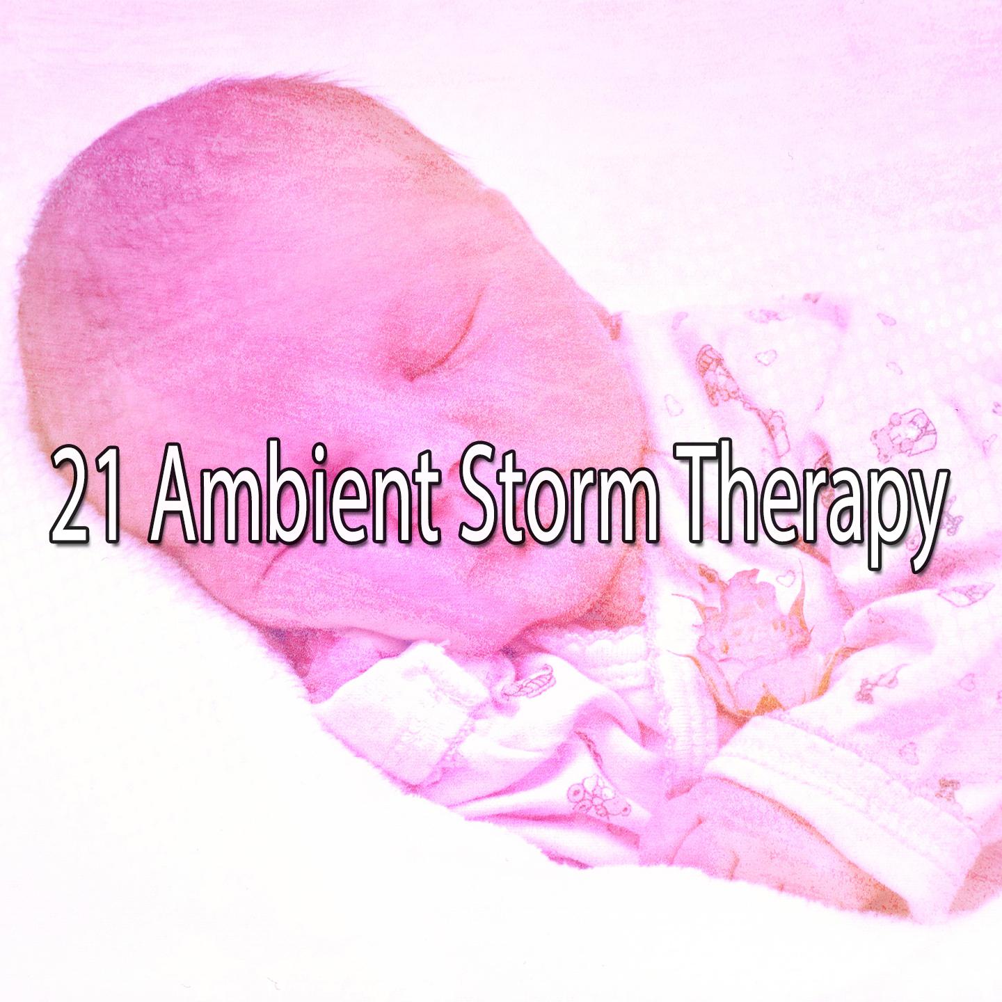 21 Ambient Storm Therapy