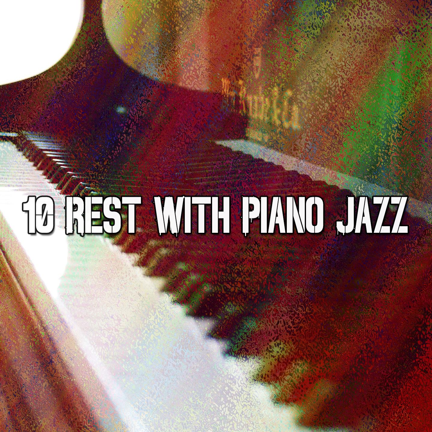10 Rest with Piano Jazz