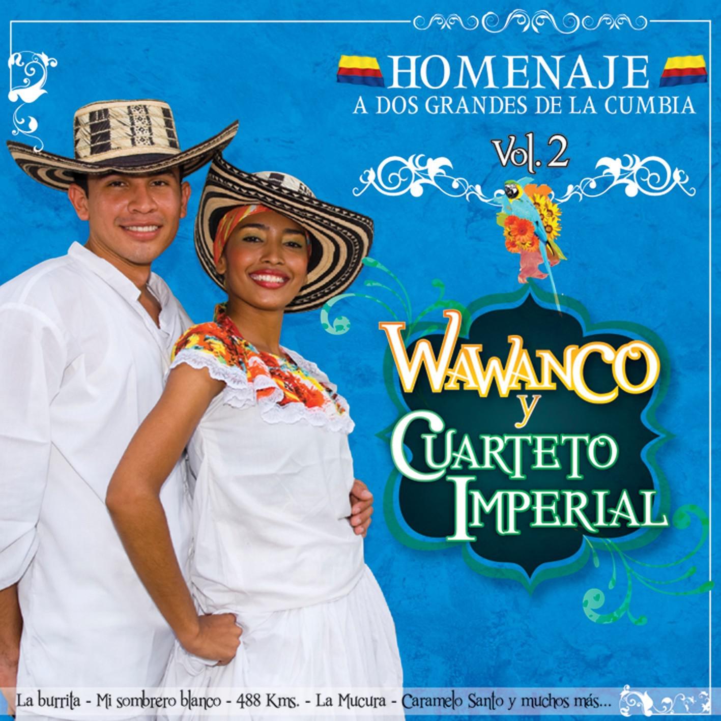 Homenaje a Dos Grandes de la Cumbia: Wawanco y Cuarteto Imperial, Vol. 2