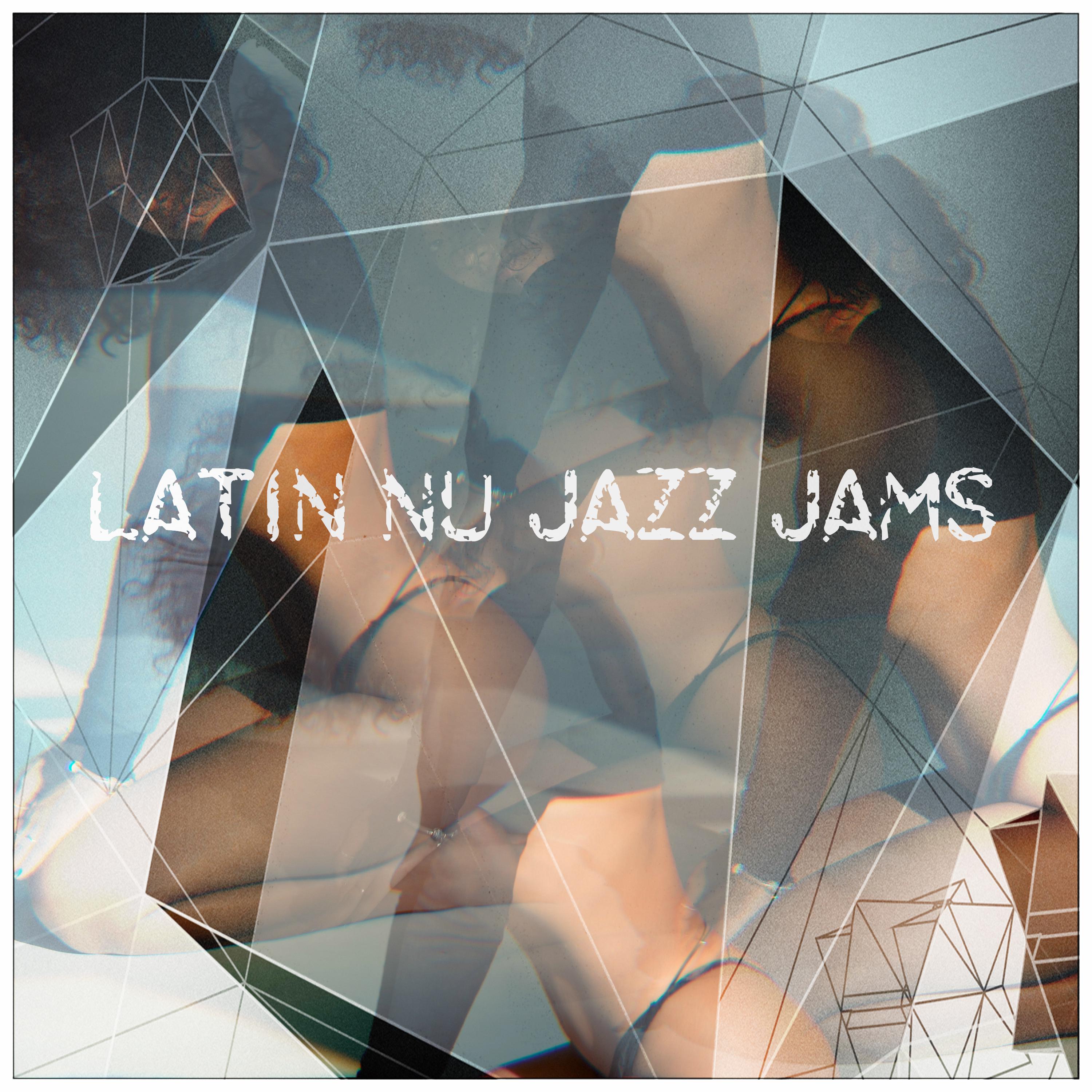 Latin Nu Jazz Jams