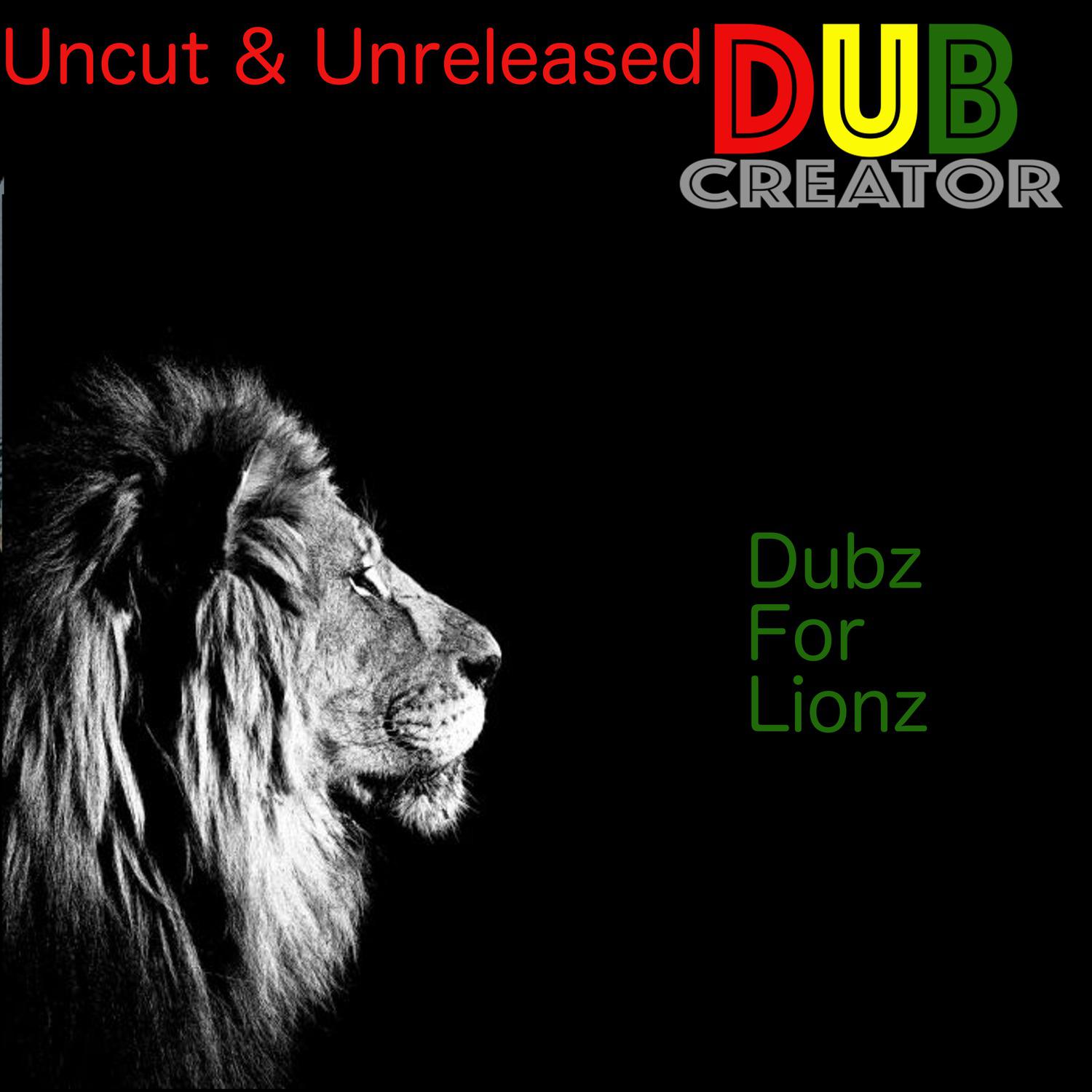 Dubz for Lionz - Uncut & Unreleased