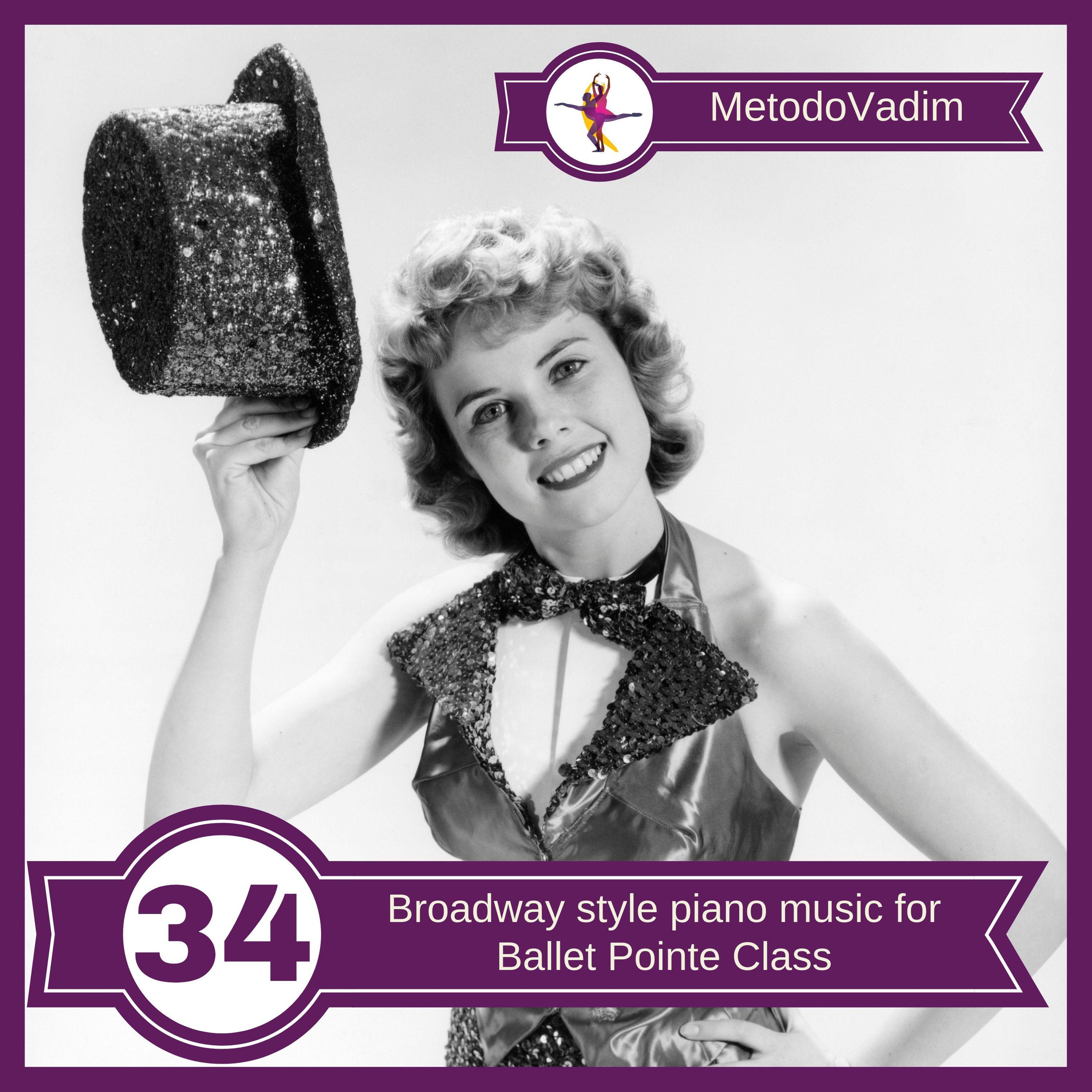 Broadway Style Piano Music for Ballet Pointe Class