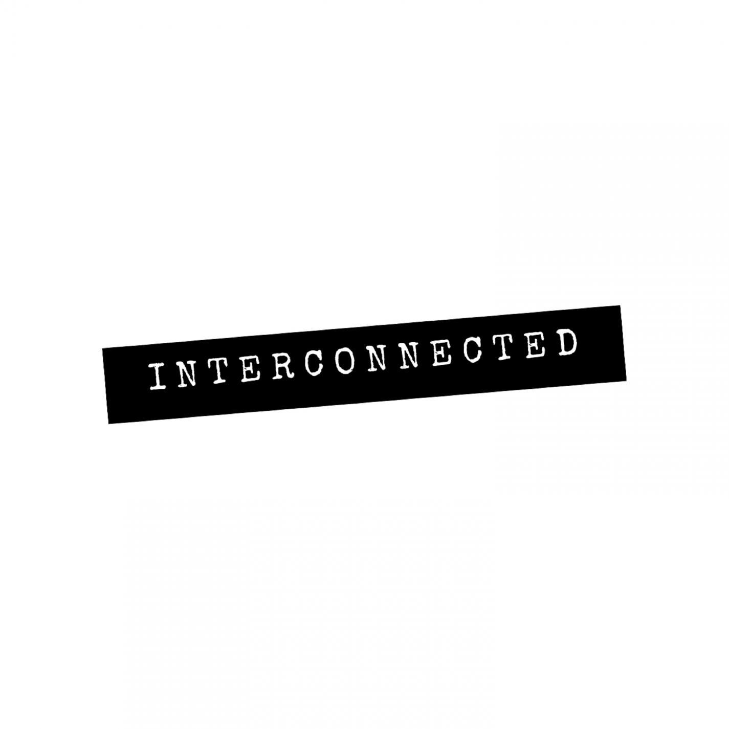 Interconnected