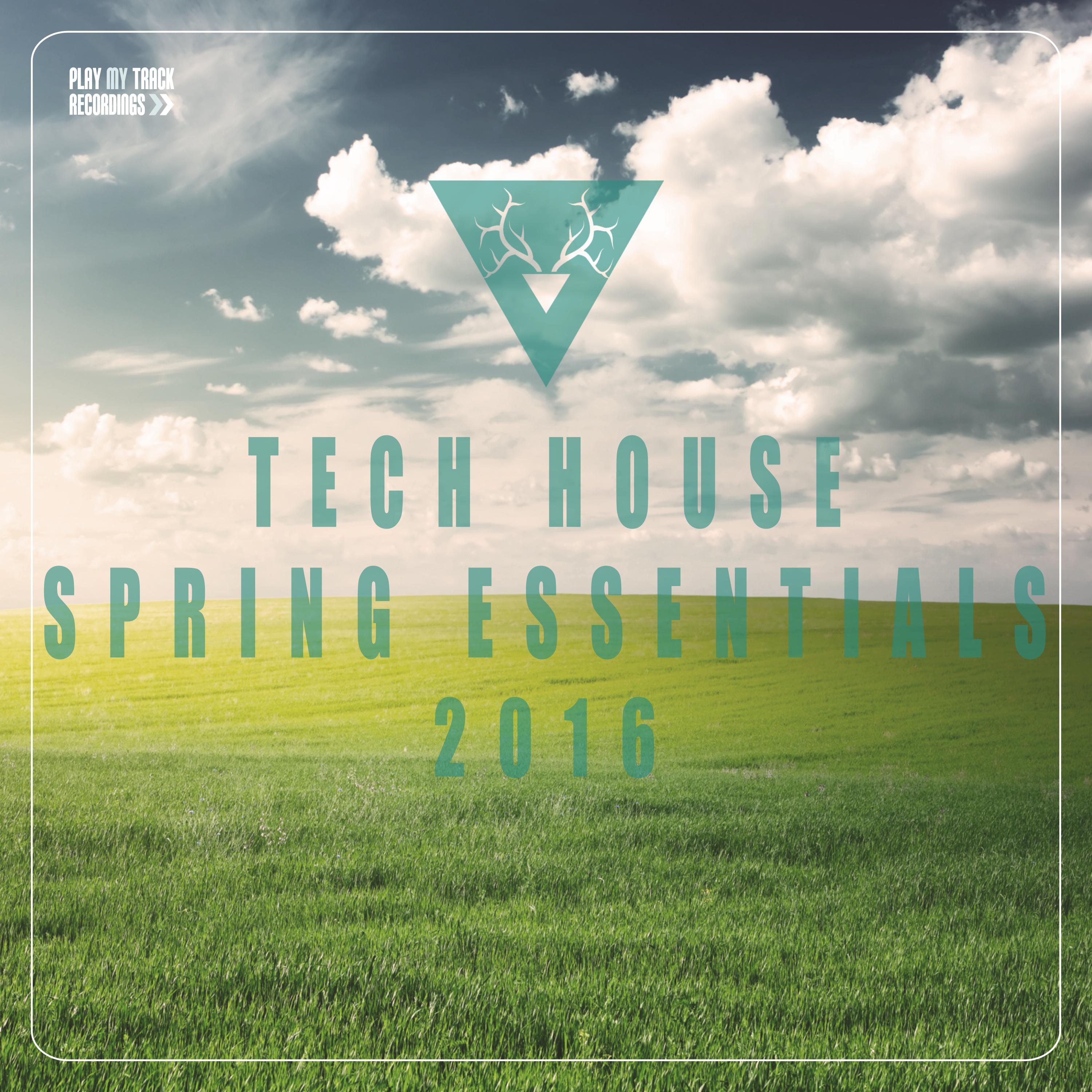 Tech House Spring Essentials 2016