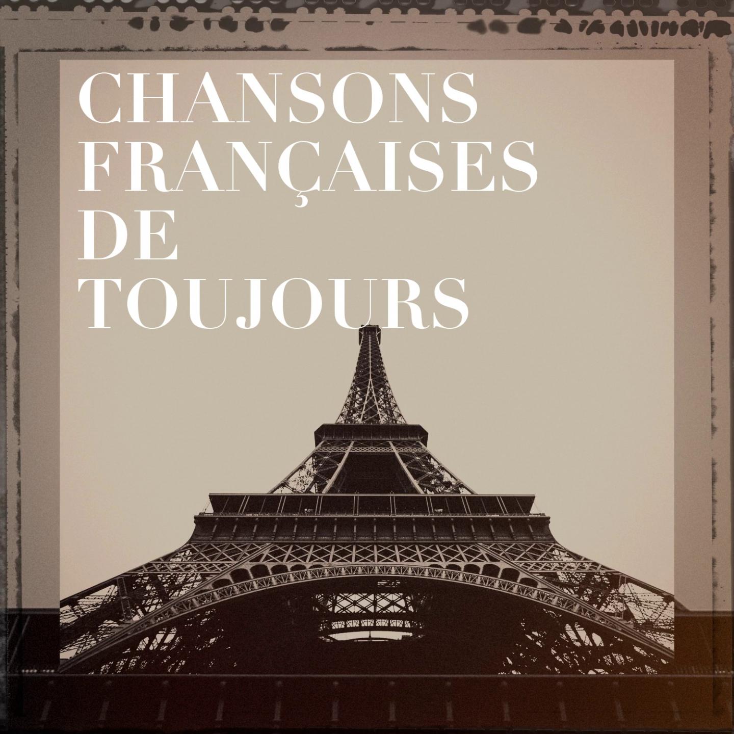 Chansons fran aises de toujours