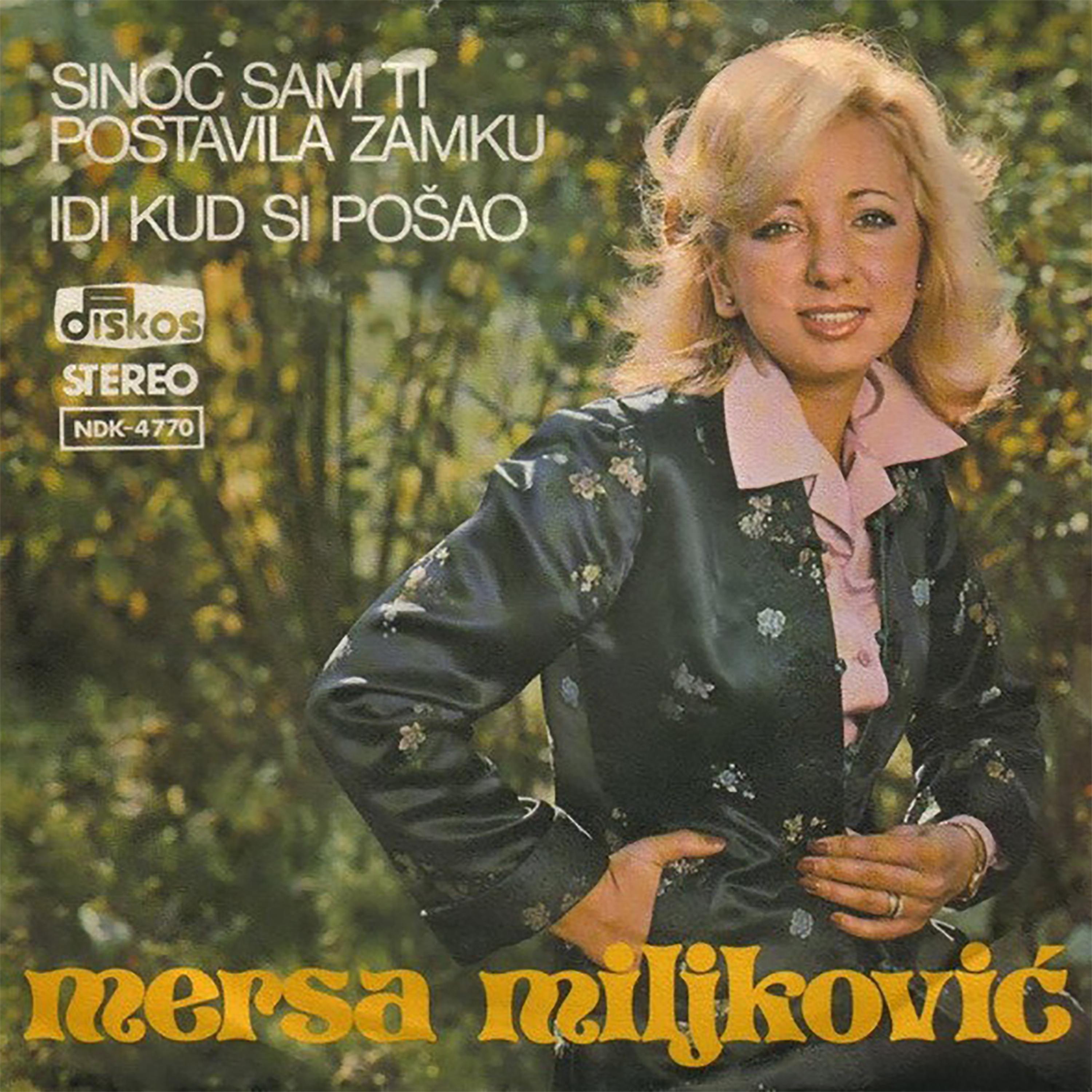 Sinoc sam ti postavila zamku (Idi kud si posao)