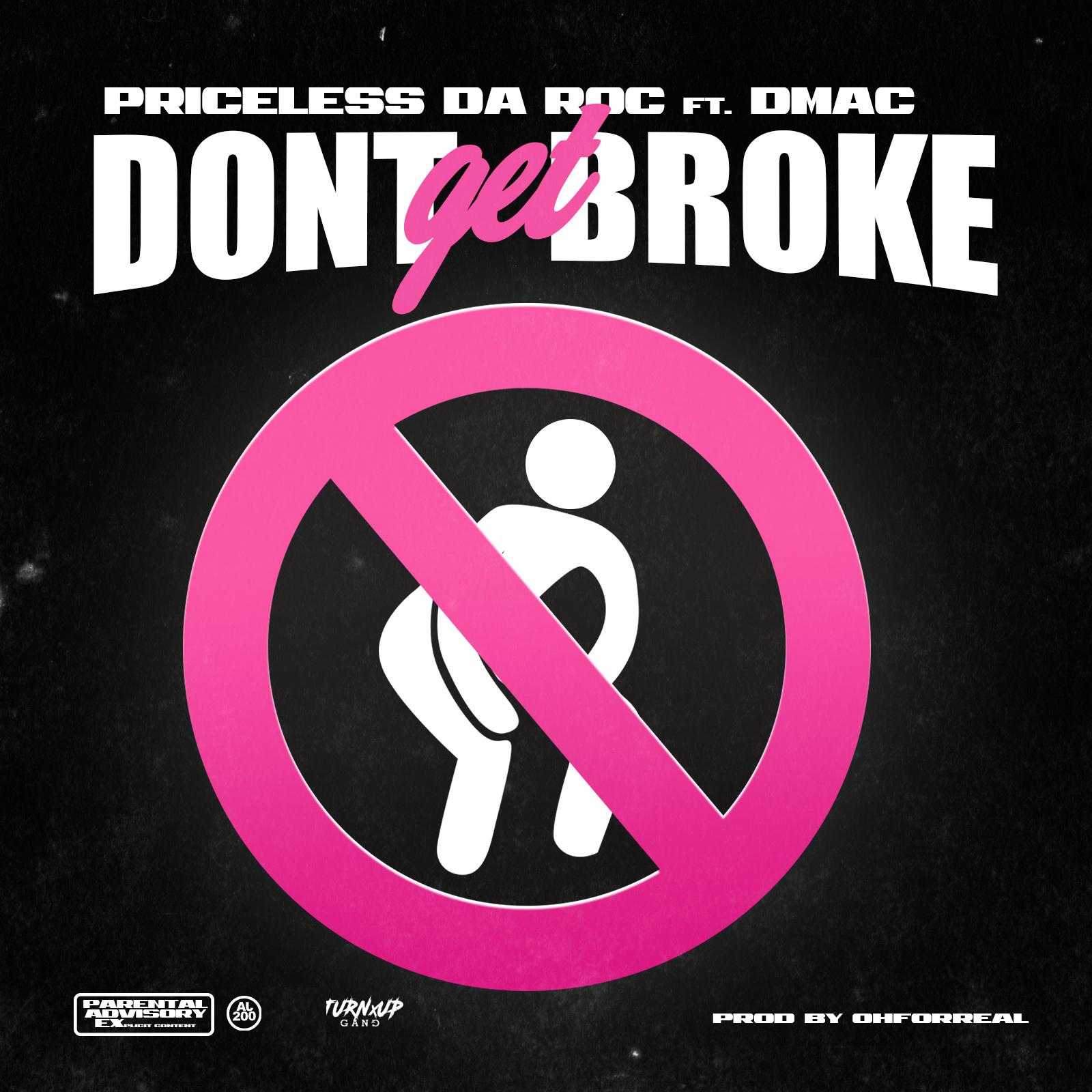 Don't Get Broke (feat. Dmac)