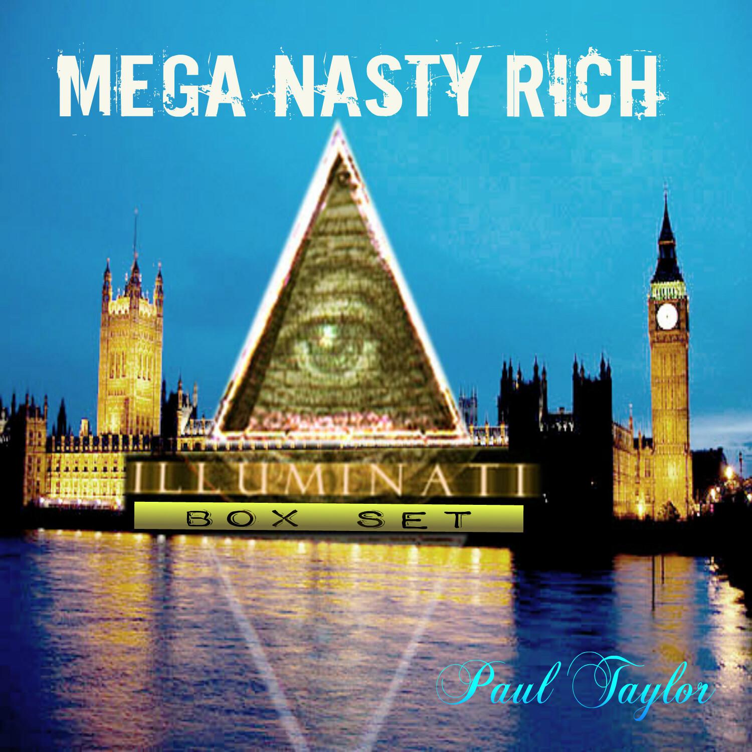 Mega Nasty Rich: Illuminati Box Set