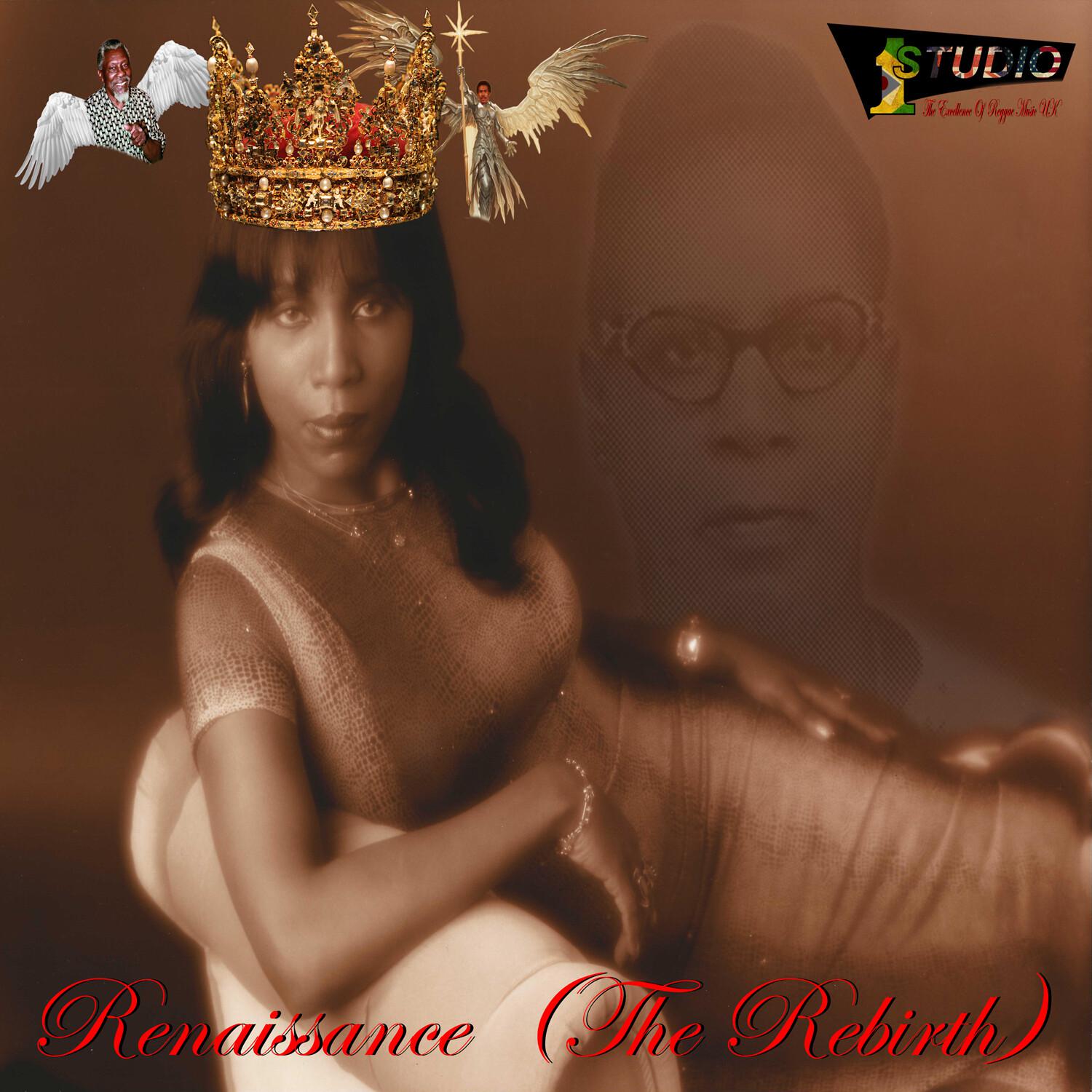 Renaissance (The Rebirth)