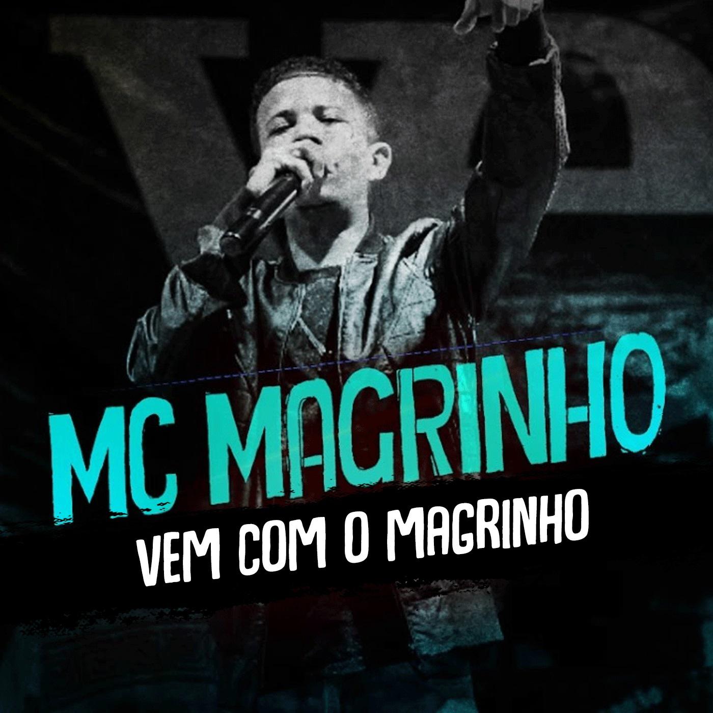 Vem Com o Magrinho