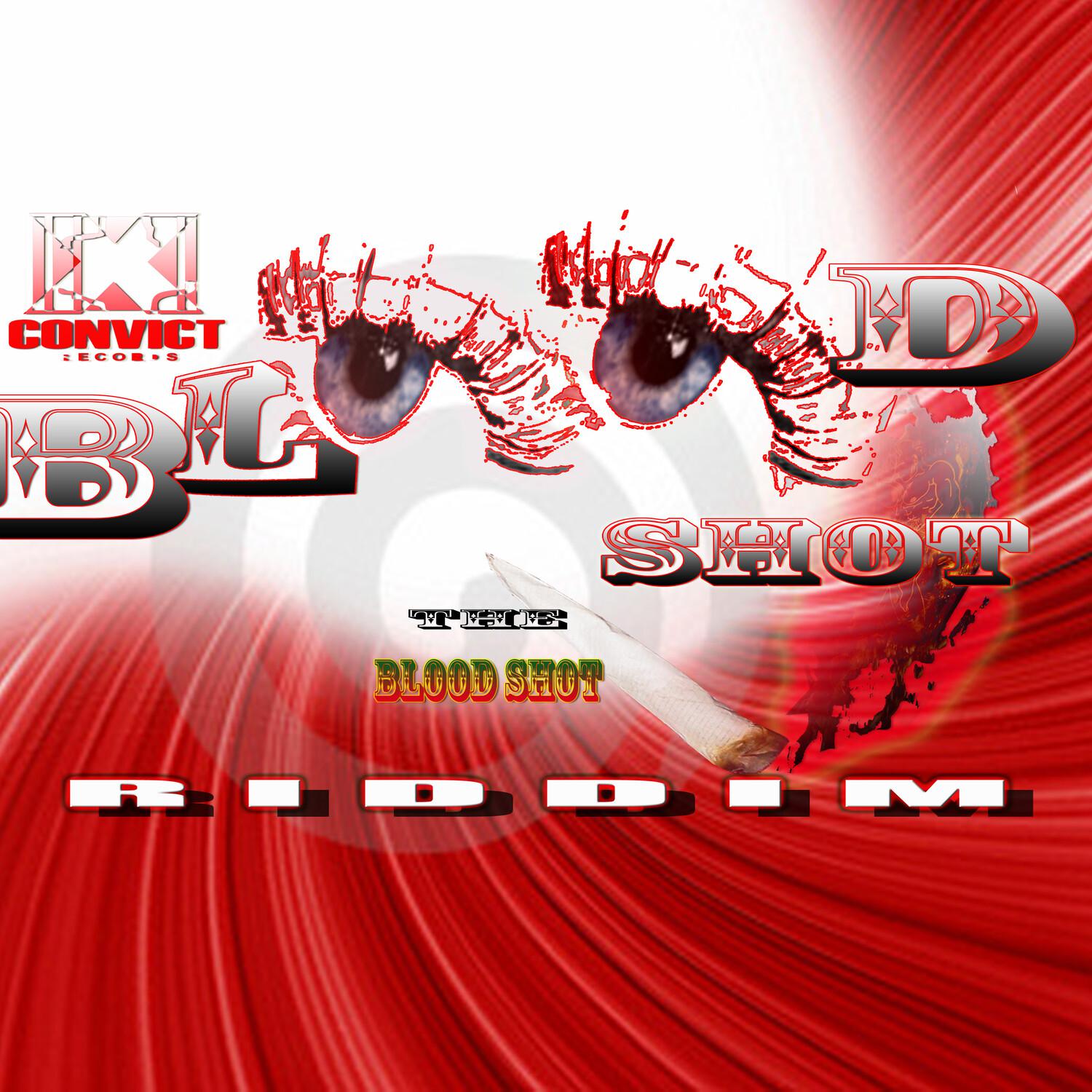 The Blood Shot Riddim