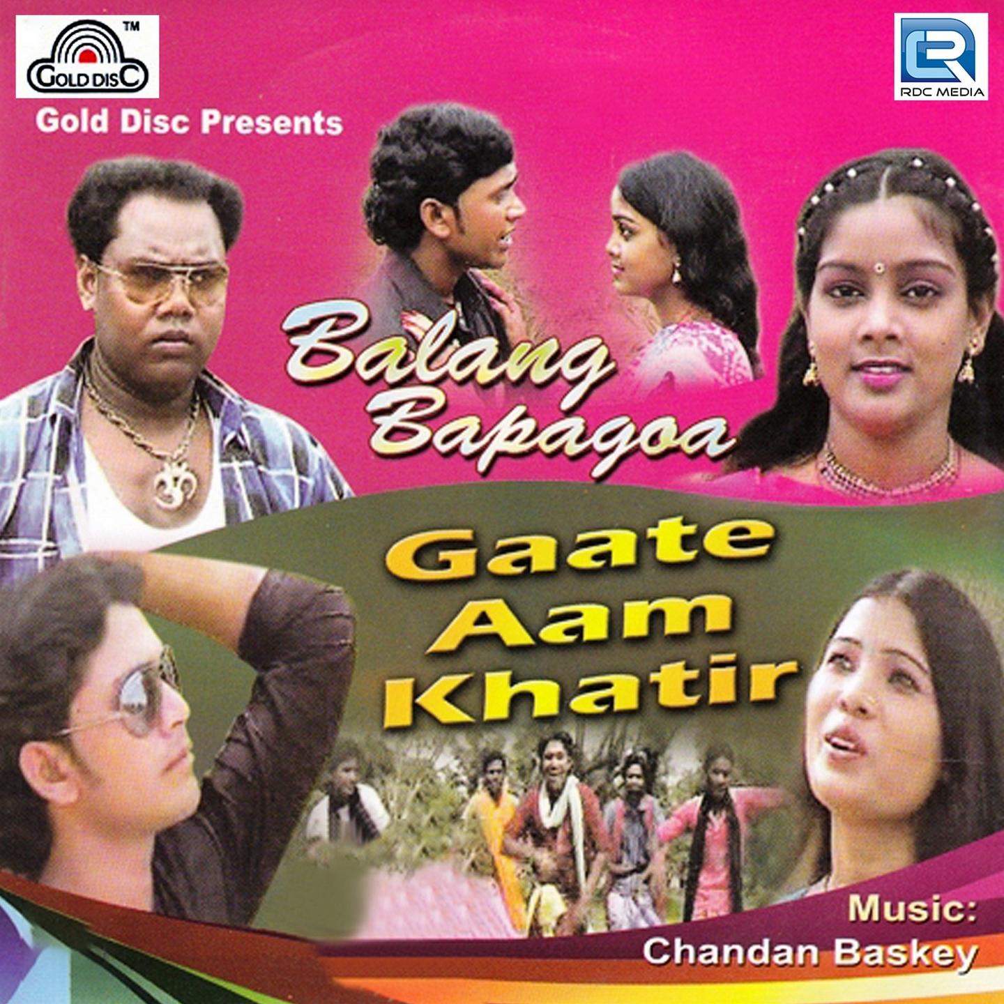 Balang Bapagoa & Gaate Aam Khatir