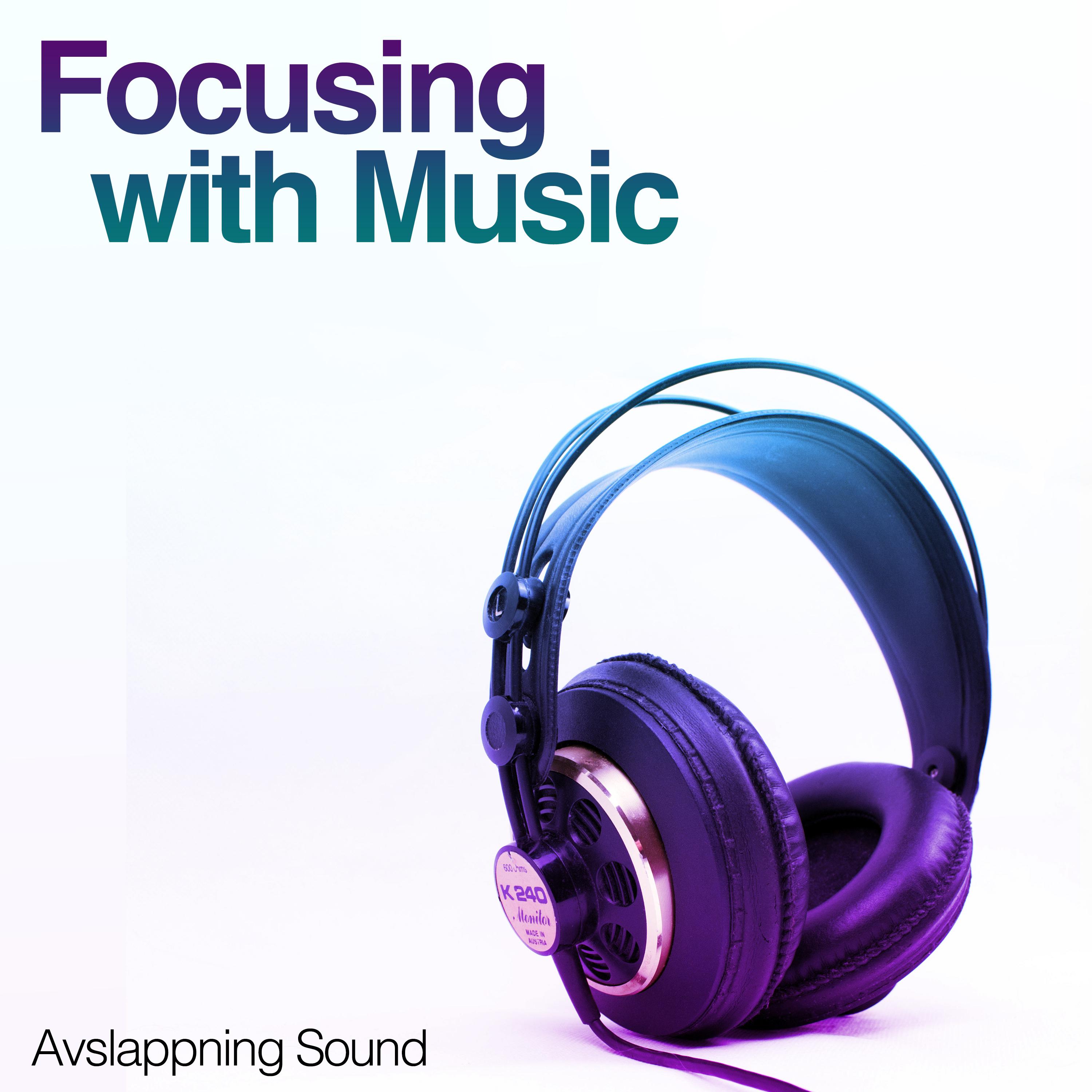 Focusing with Music