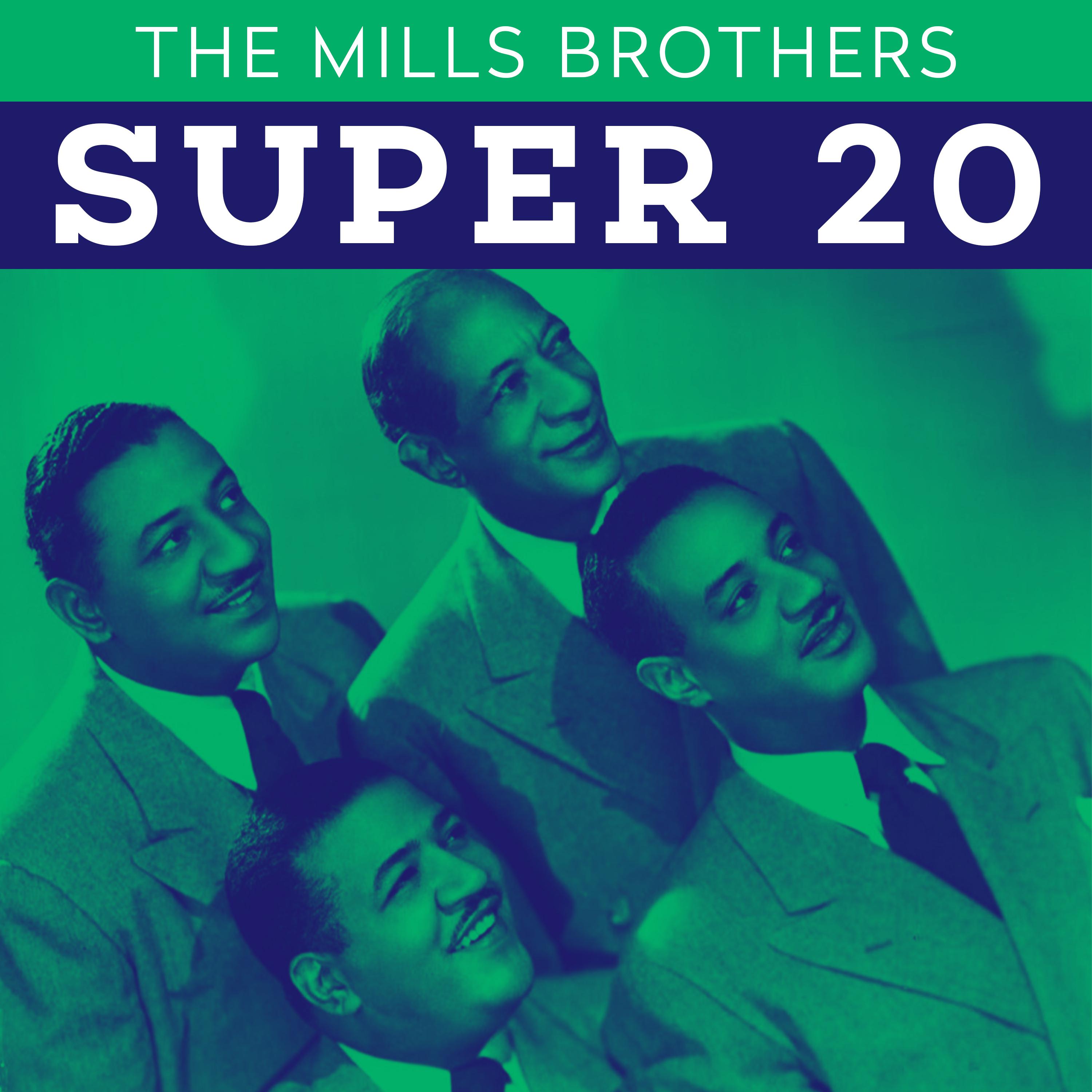 The Mills Brothers - Super 20
