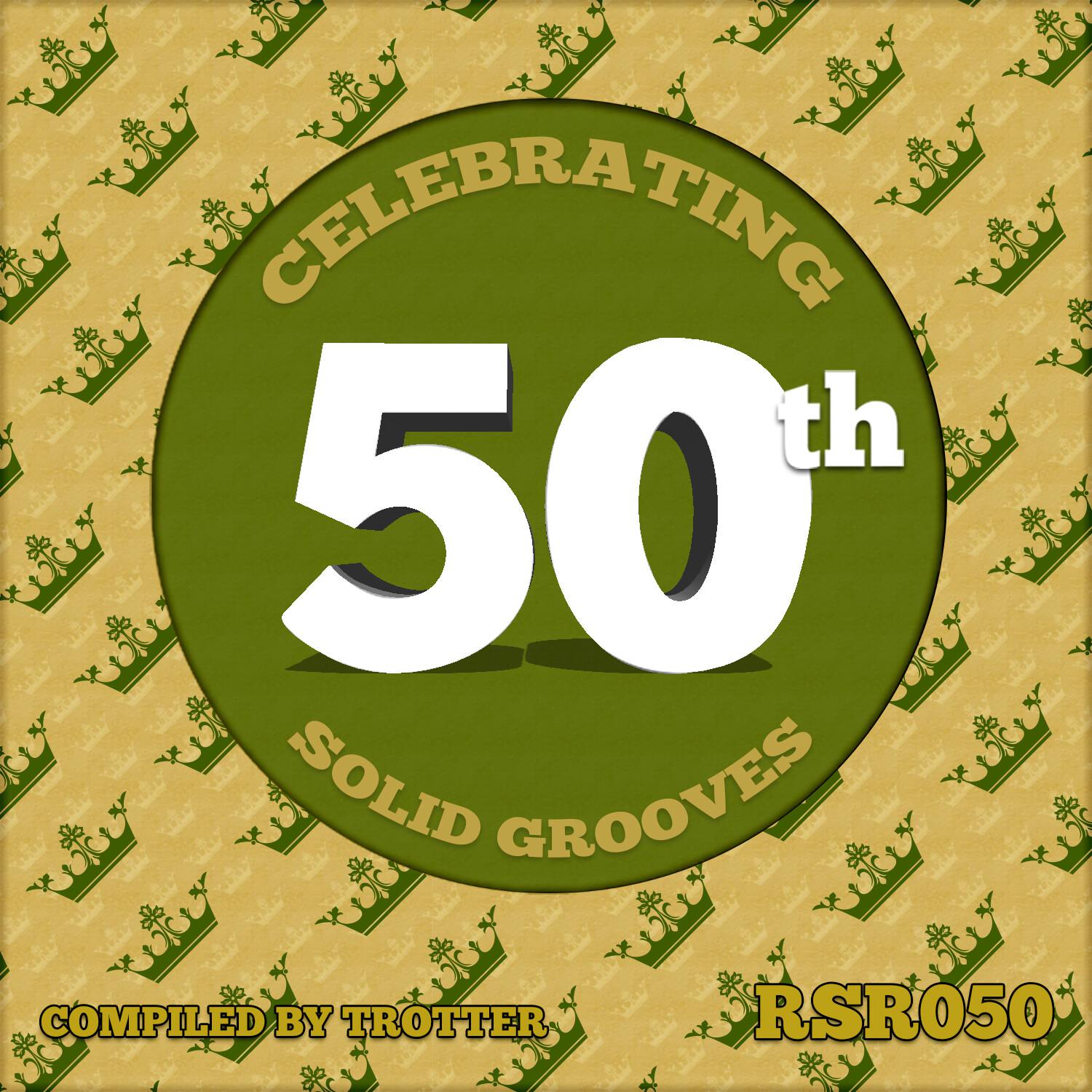 Celebrating 50th Solid Grooves - Compiled by Trotter