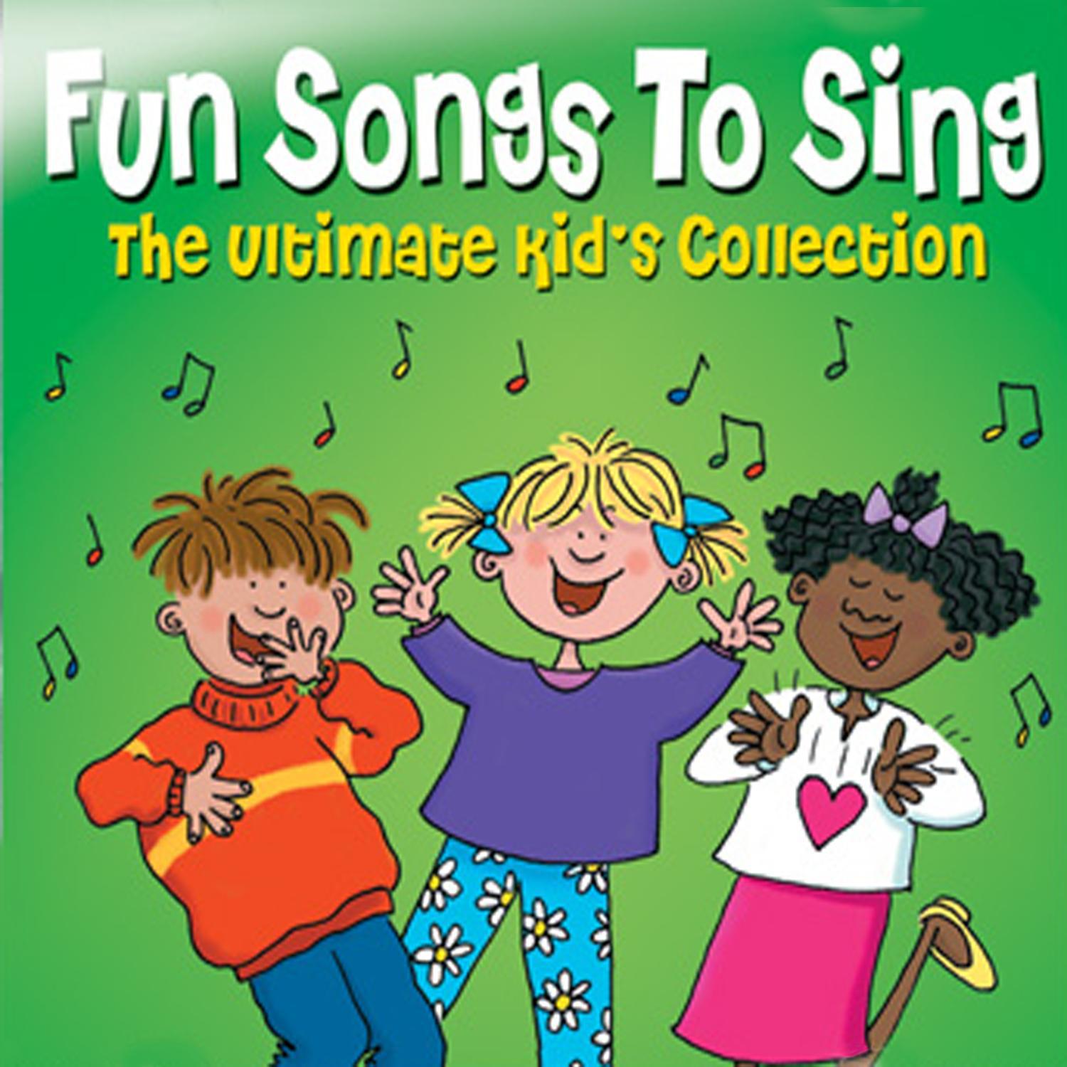 The Ultimate Kids Collection - Fun Songs to Sing