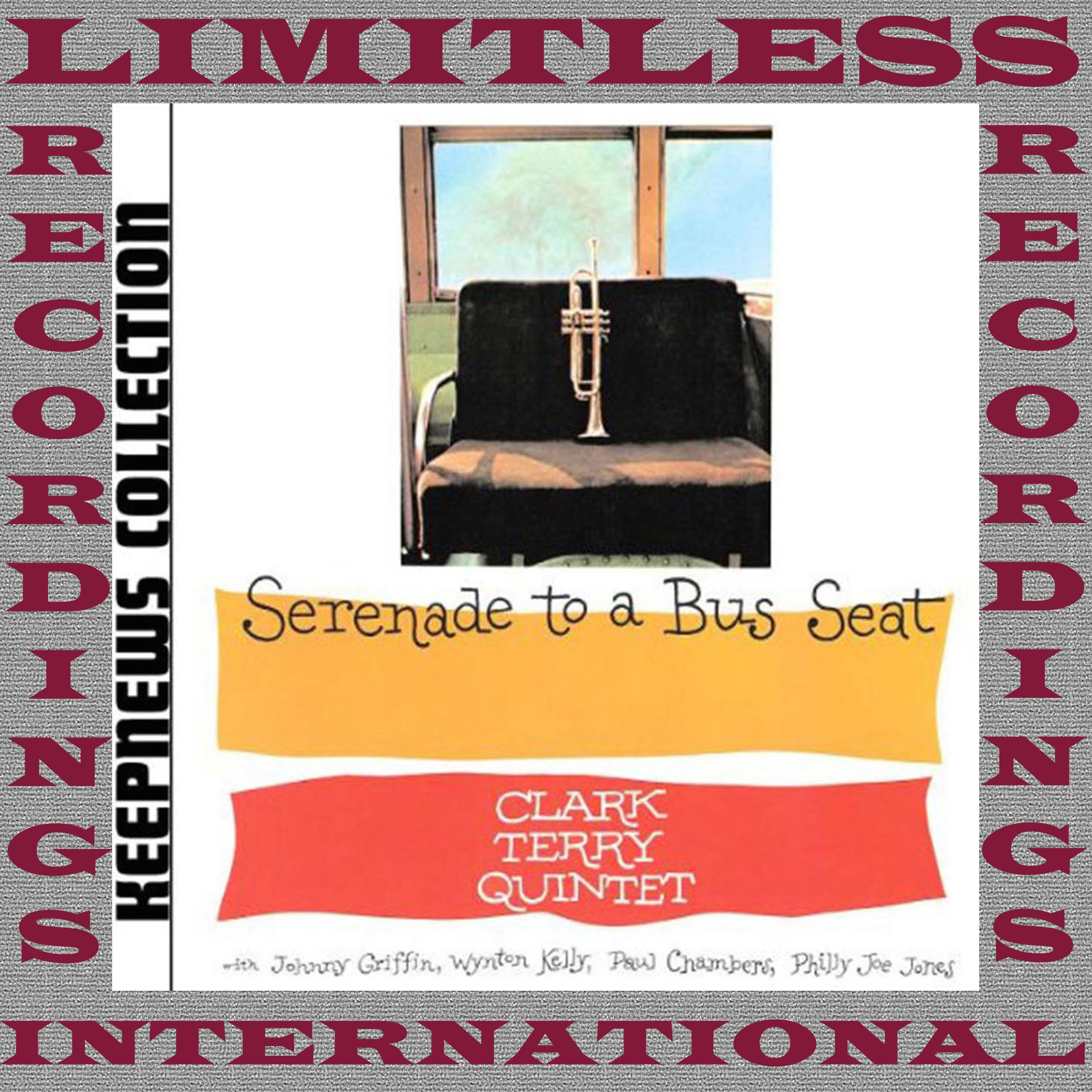Serenade To A Bus Seat (Keepnews Collection, Expanded, Remastered Version)