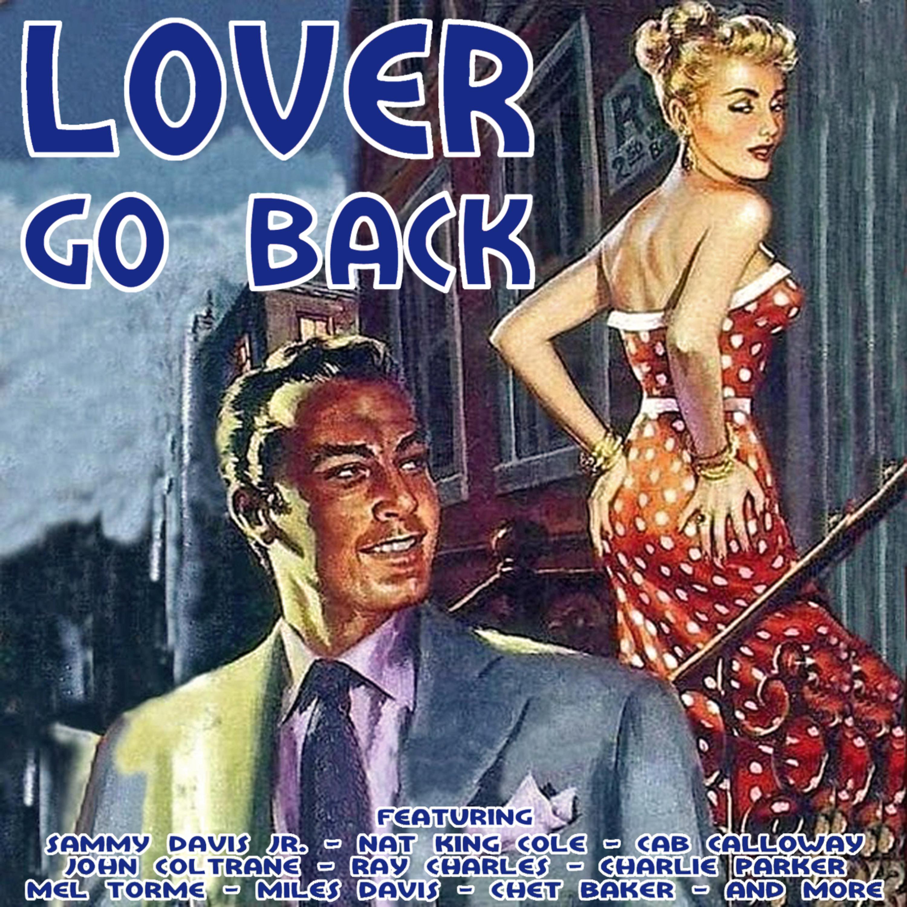 Lover Go Back