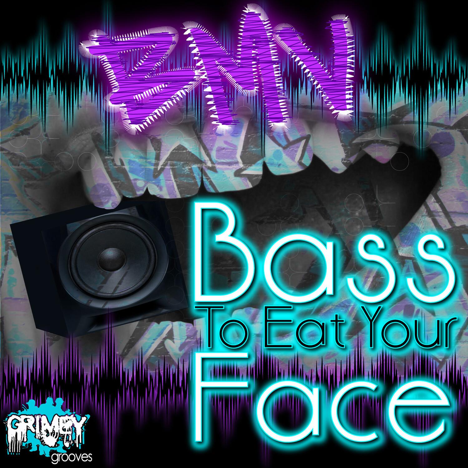 Bass To Eat Your Face