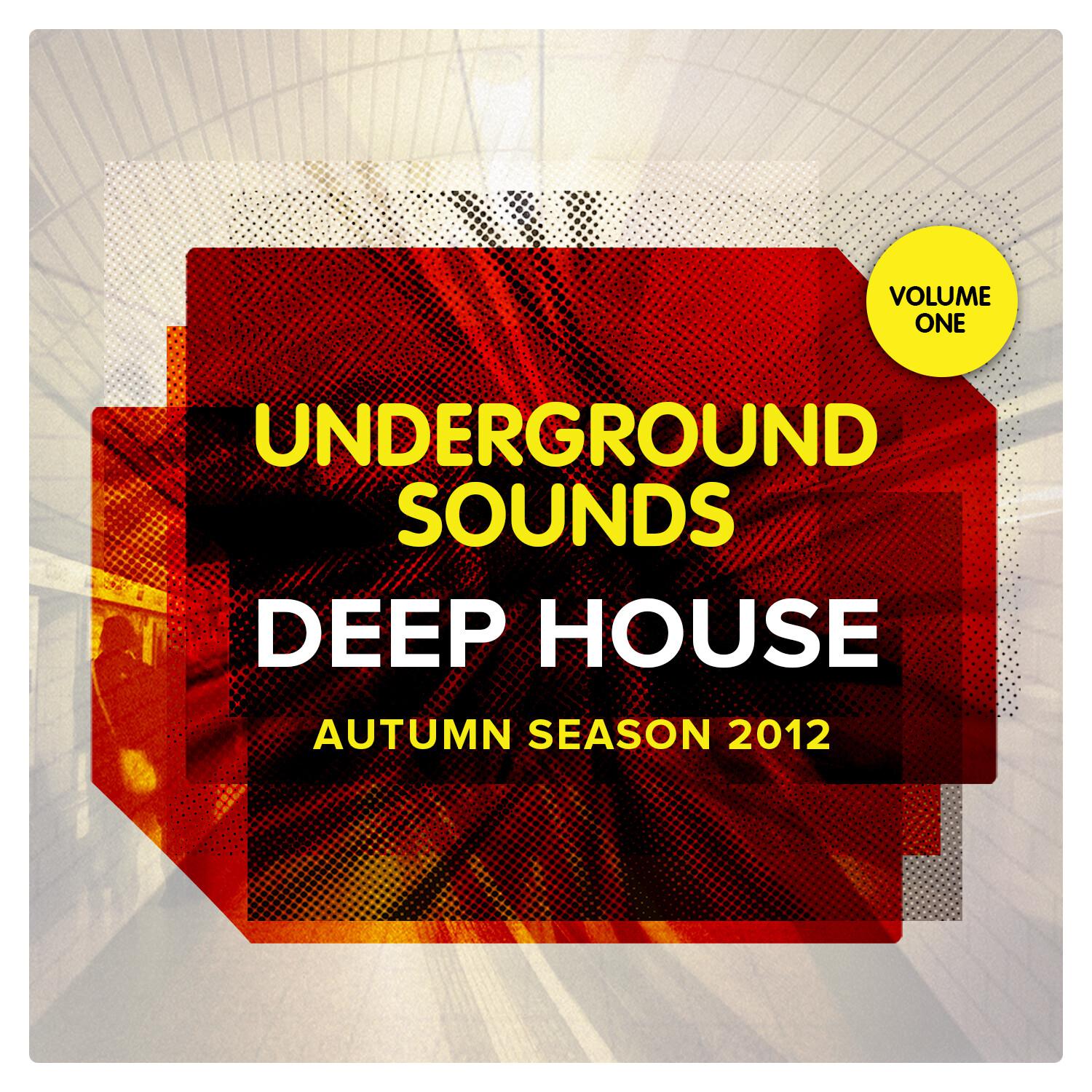 Deep House Autumn Season 2012 - Underground Sounds, Vol.1