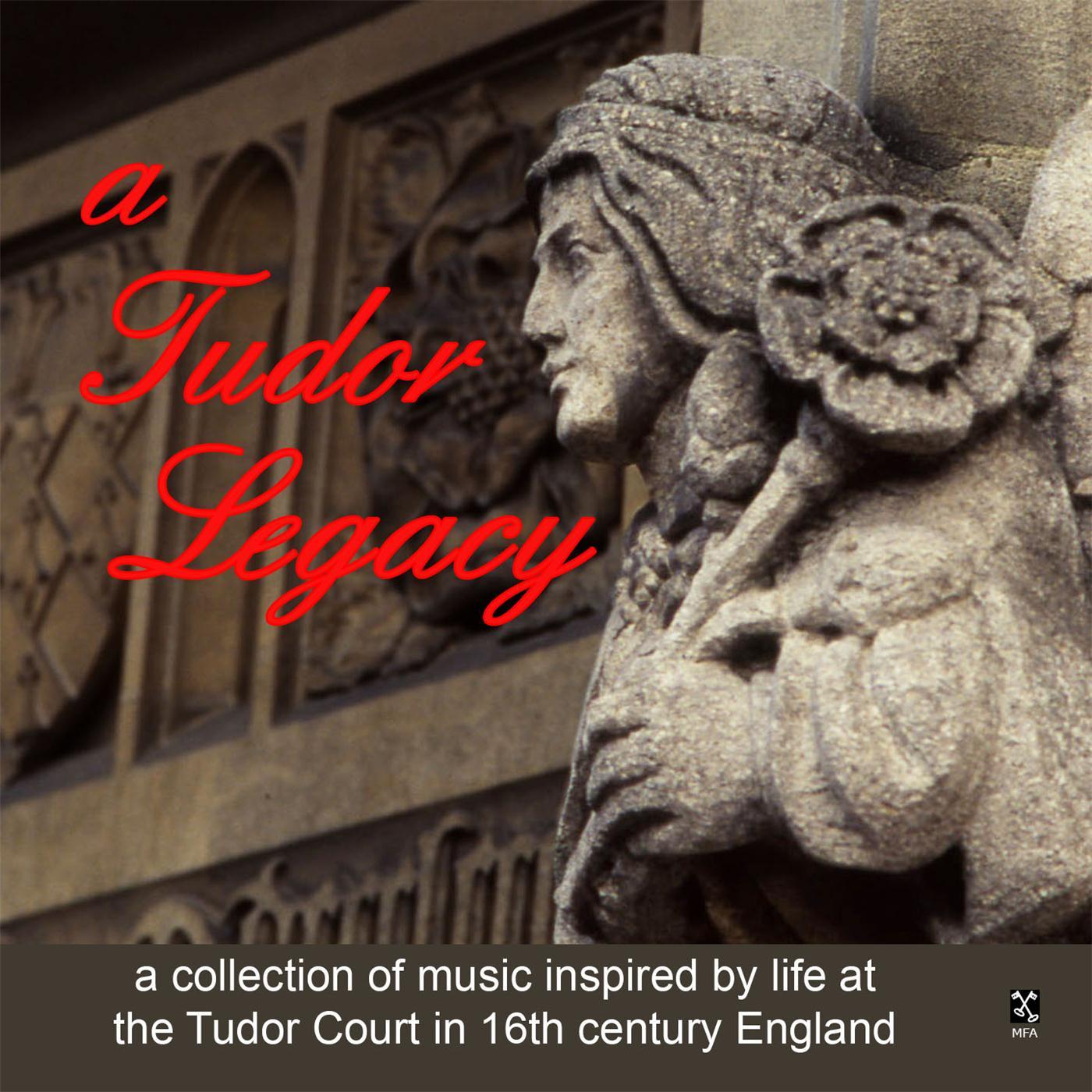 A Tudor Legacy
