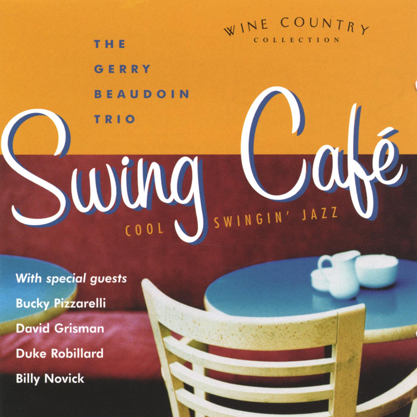 Swing Cafe (feat. David Grisman, Bucky Pizzarelli, Duke Robillard & Billy Novick)