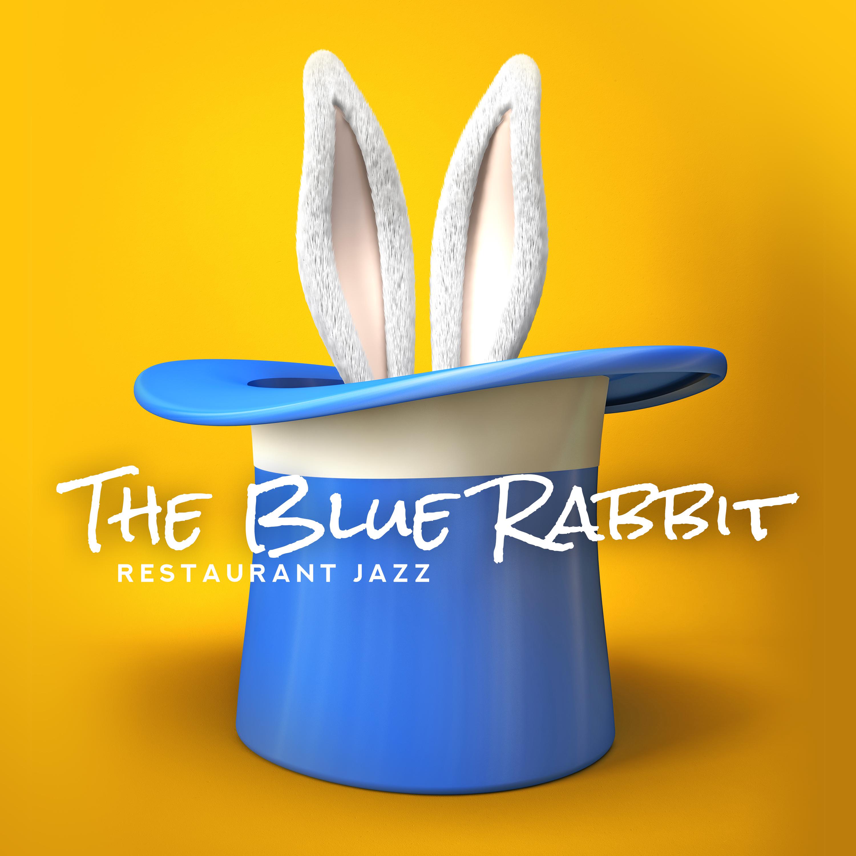 The Blue Rabbit Restaurant Jazz (Gypsy, Funk and Bebop Jazz, Ultimate Dinner, New Summer Jazz 2019)