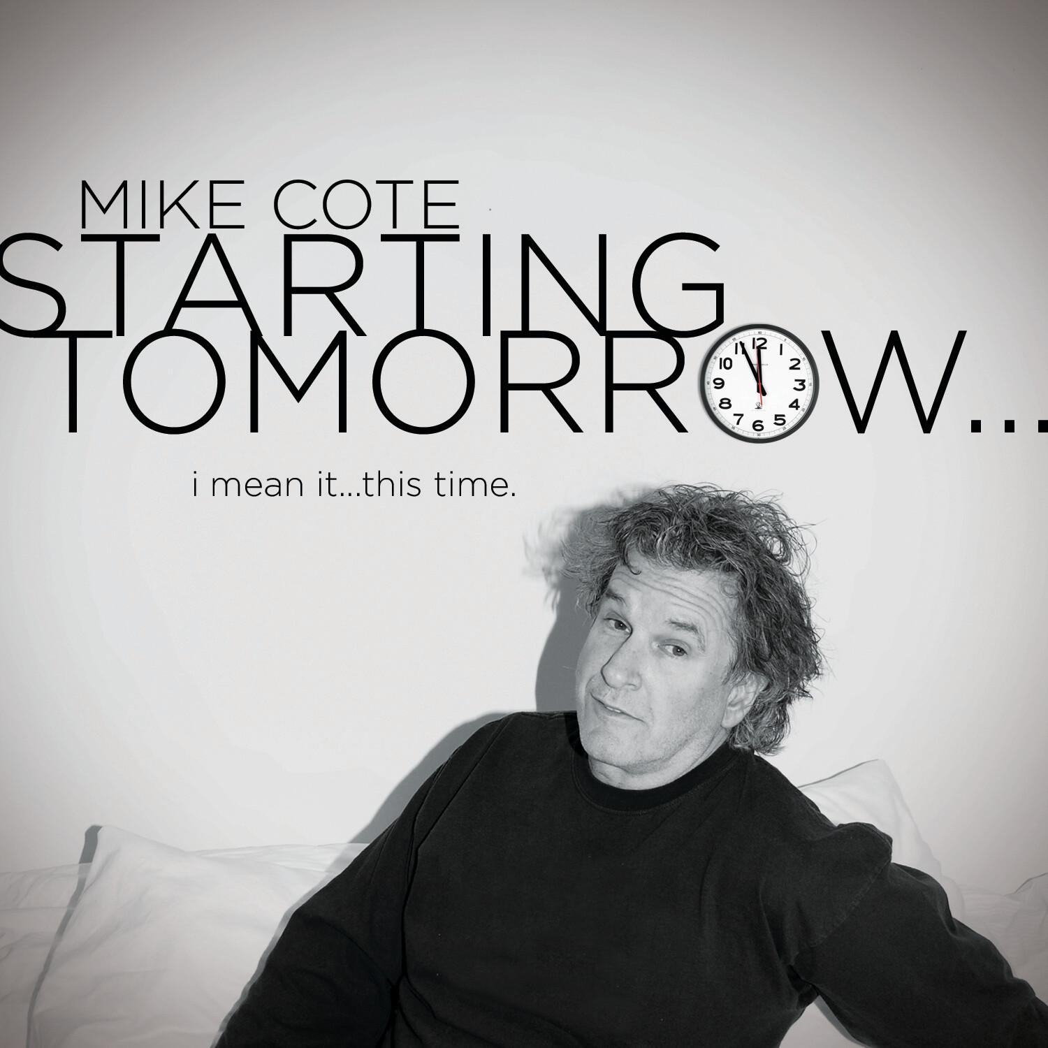 Starting Tomorrow I Mean It This Time