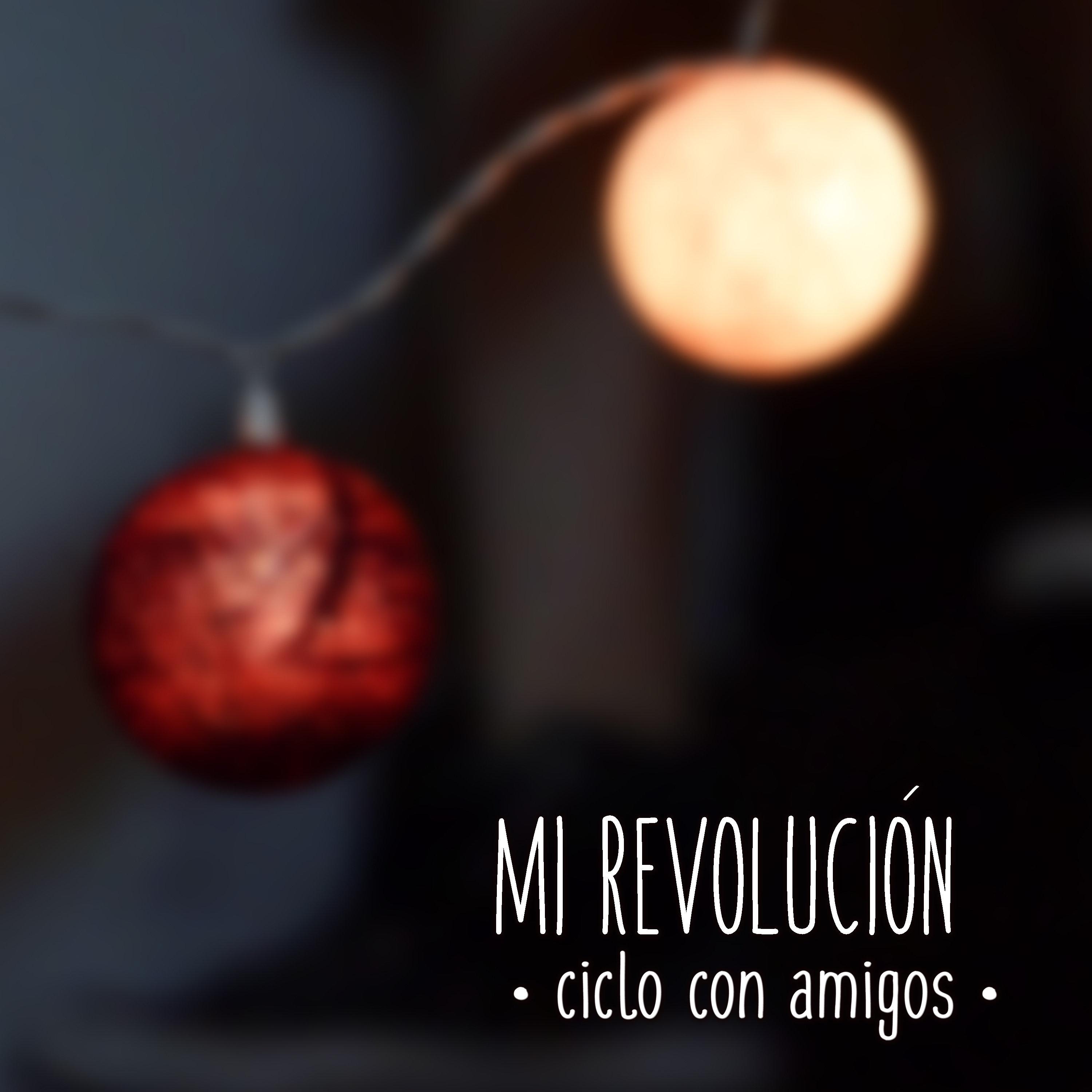 Mi revolucio n: Ciclo con amigos