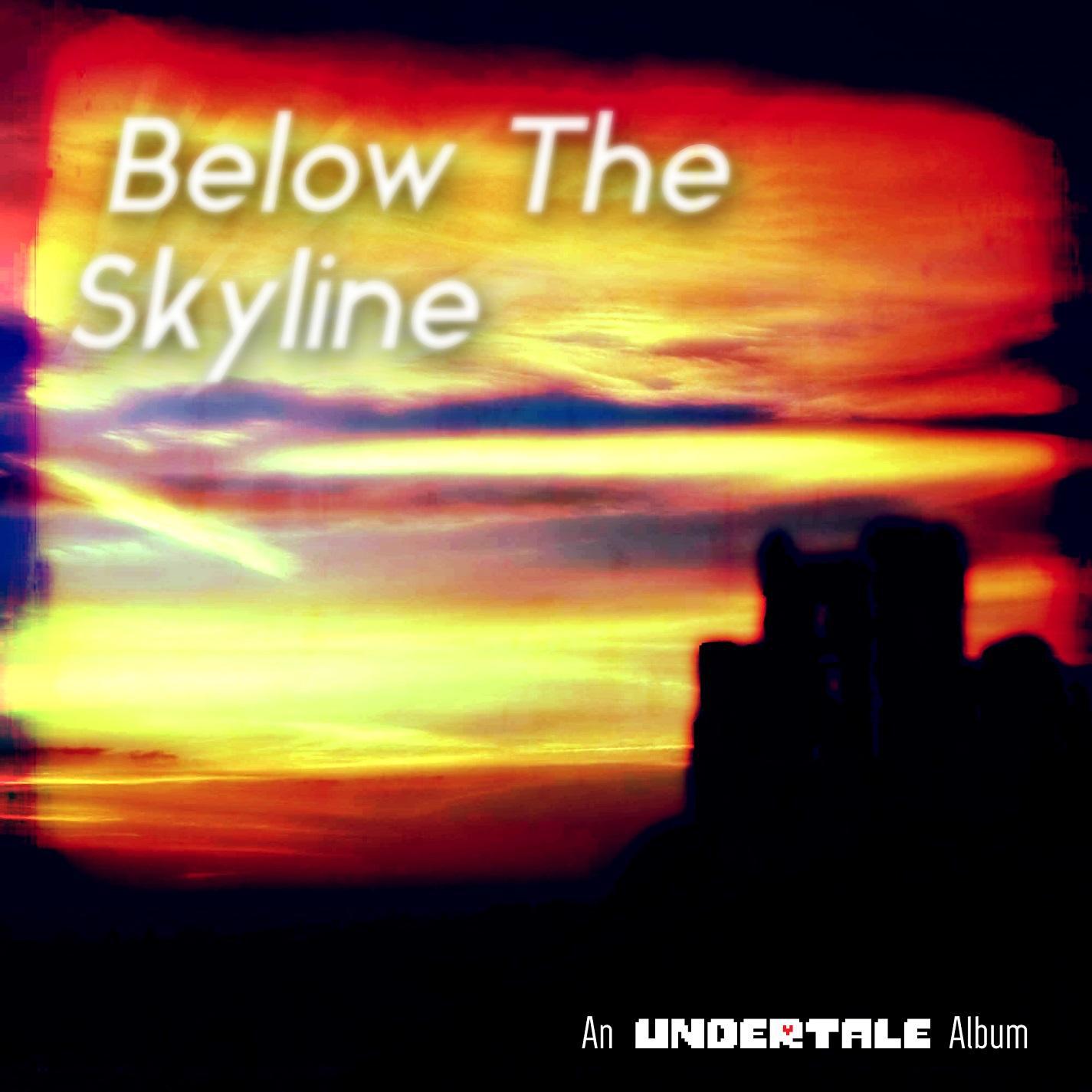 Below The Skyline - An Undertale Tribute Album