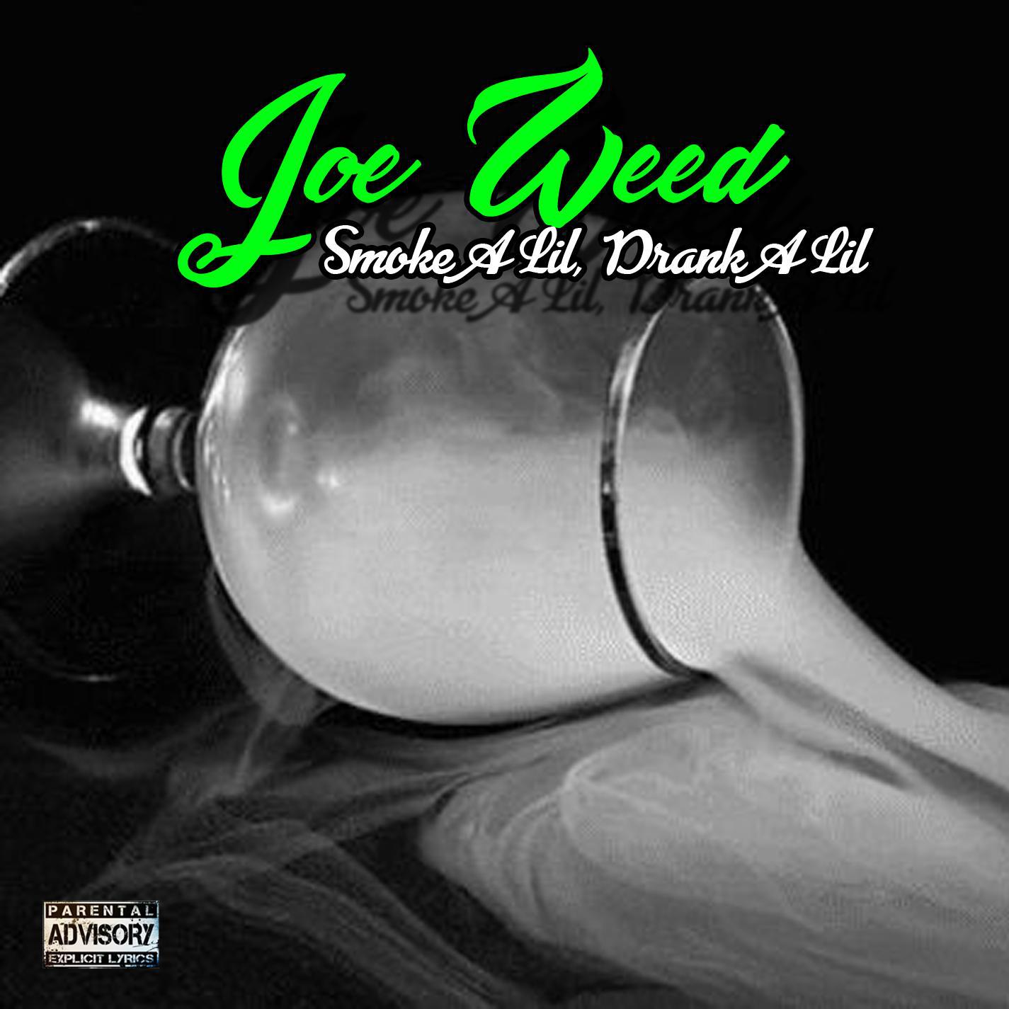 Smoke a Lil, Drank a Lil