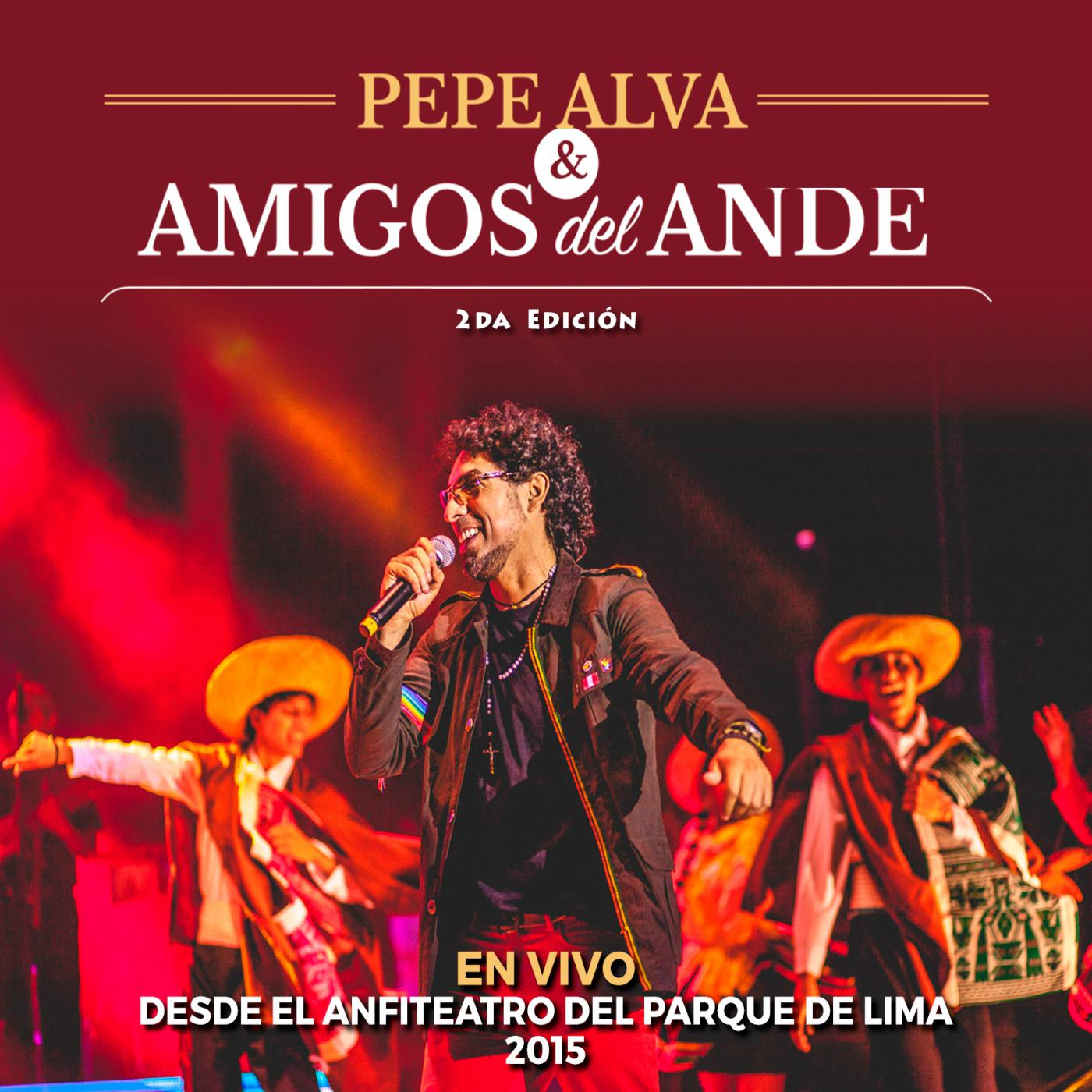 Pepe Alva  Amigos del Ande 2da Edicio n