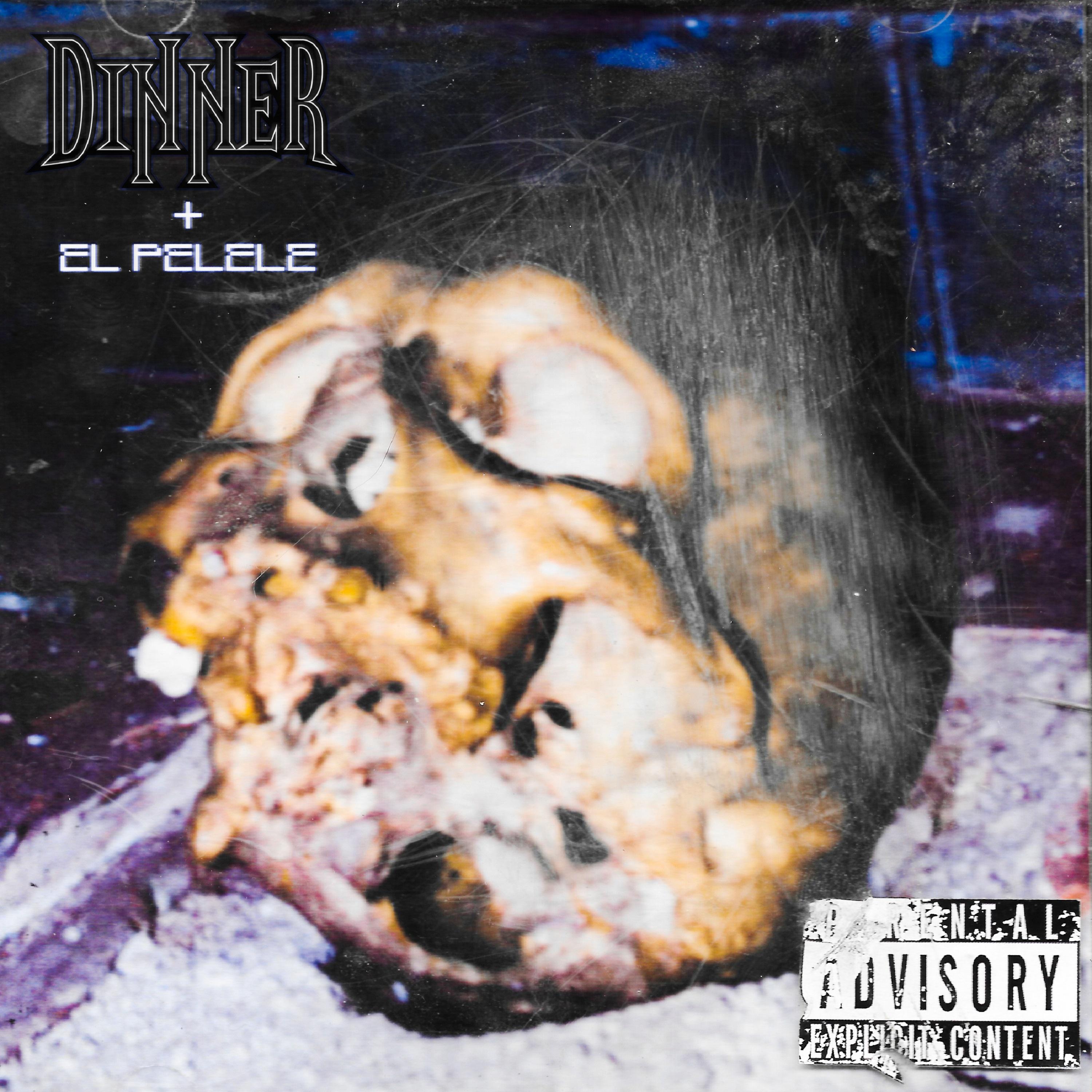DINNER + EL PELELE