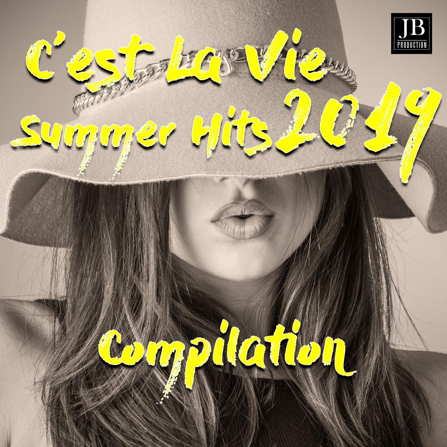 C'est La Vie Summer Hits Compilation 2019