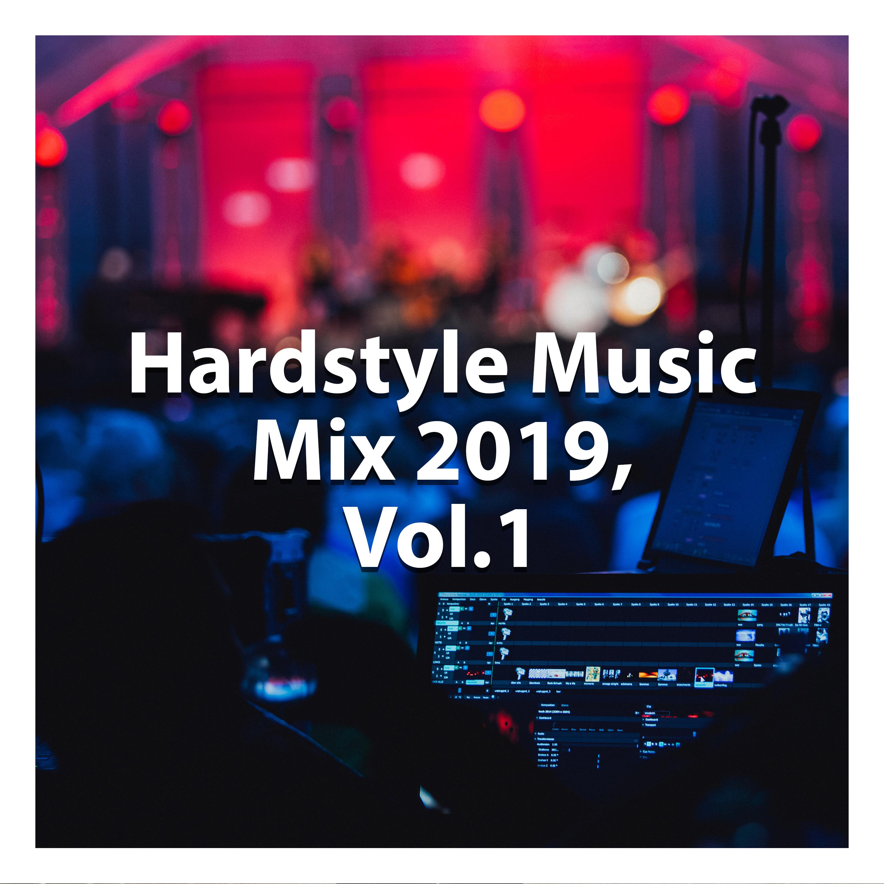 Hardstyle Music Mix 2019, Vol. 1