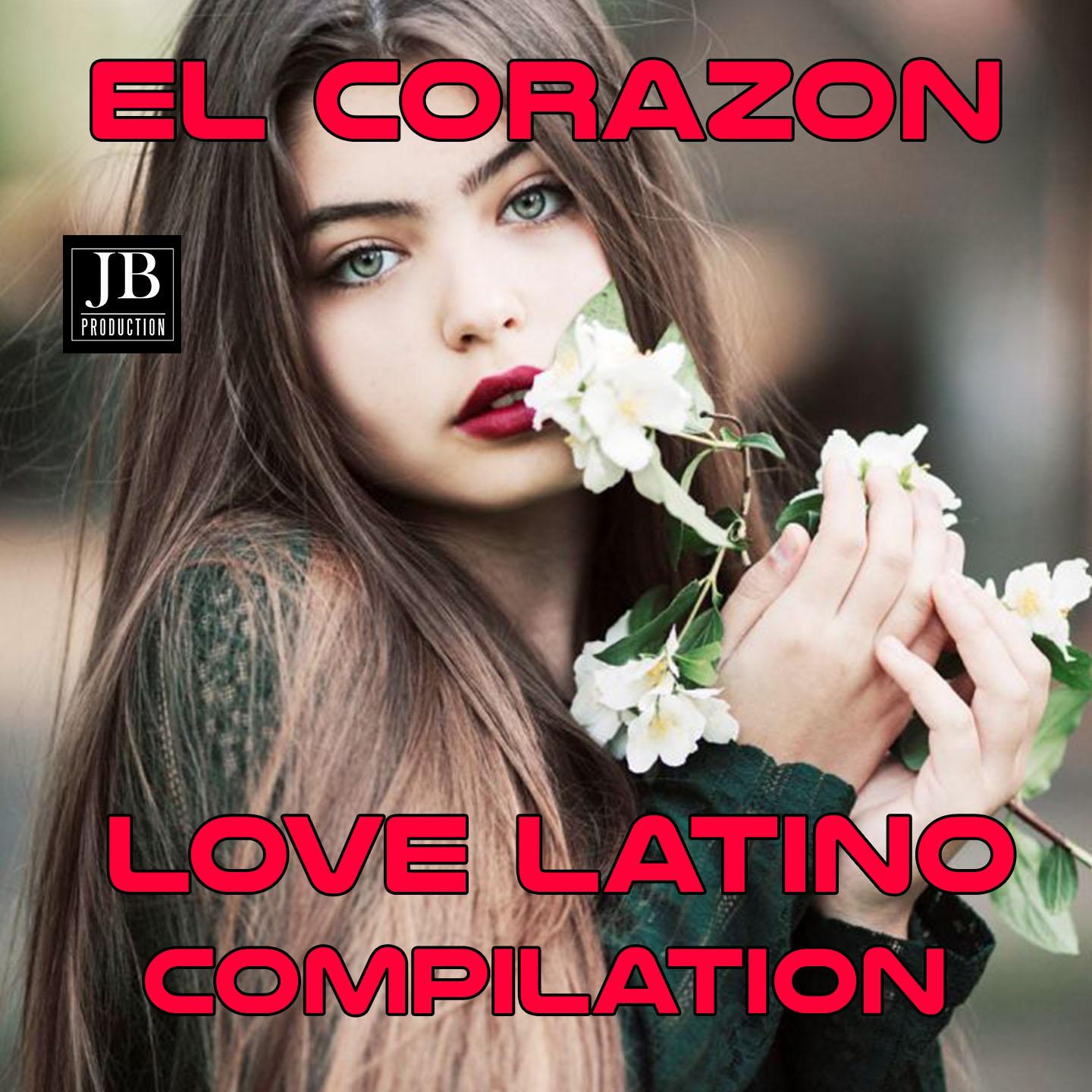 El Corazon Love Latin Compilation 2019
