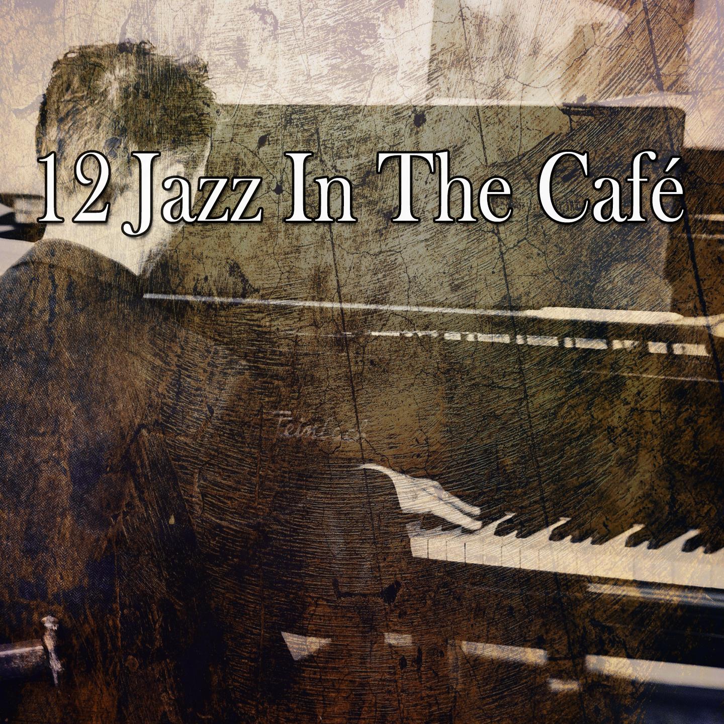 12 Jazz in the Cafe