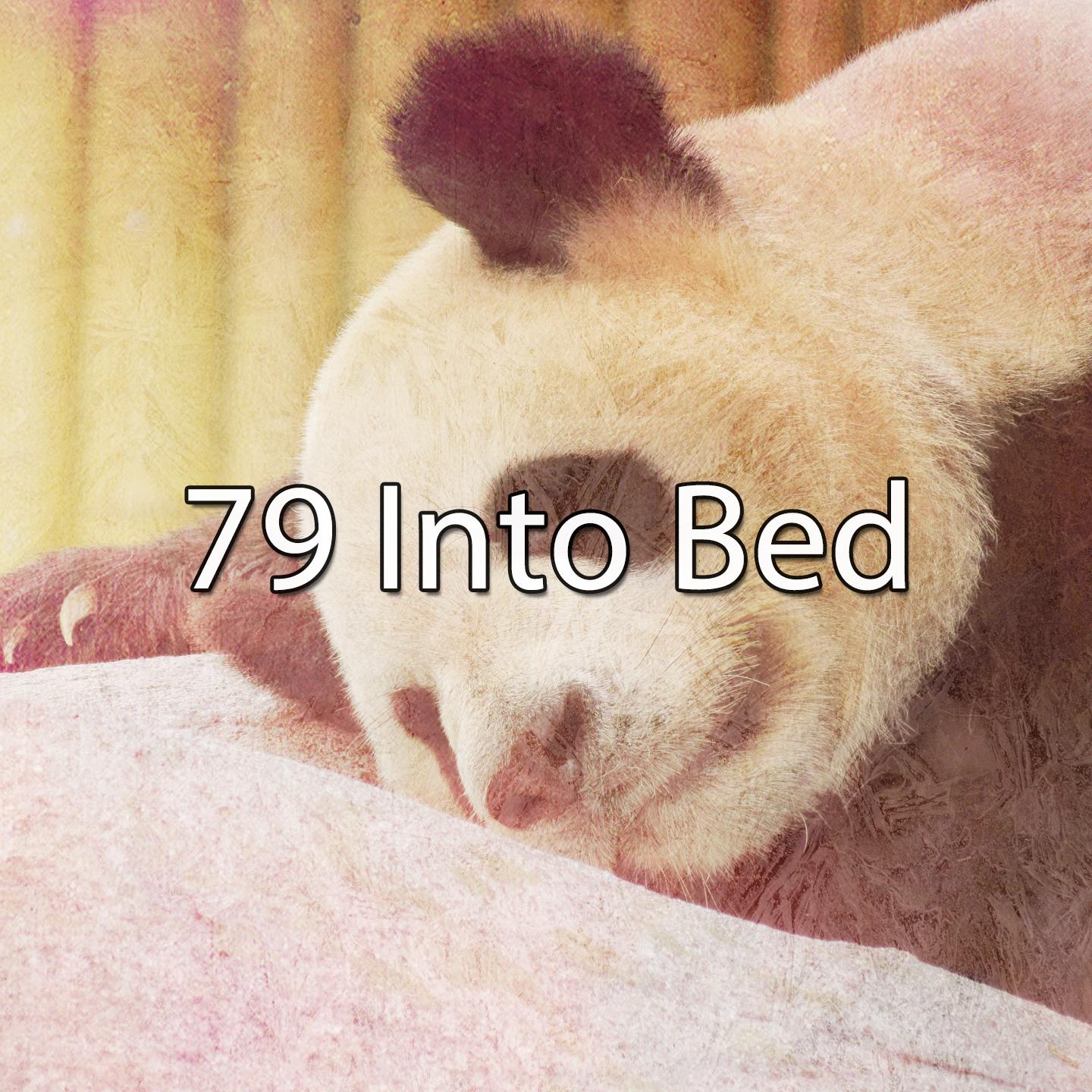 79 Into Bed